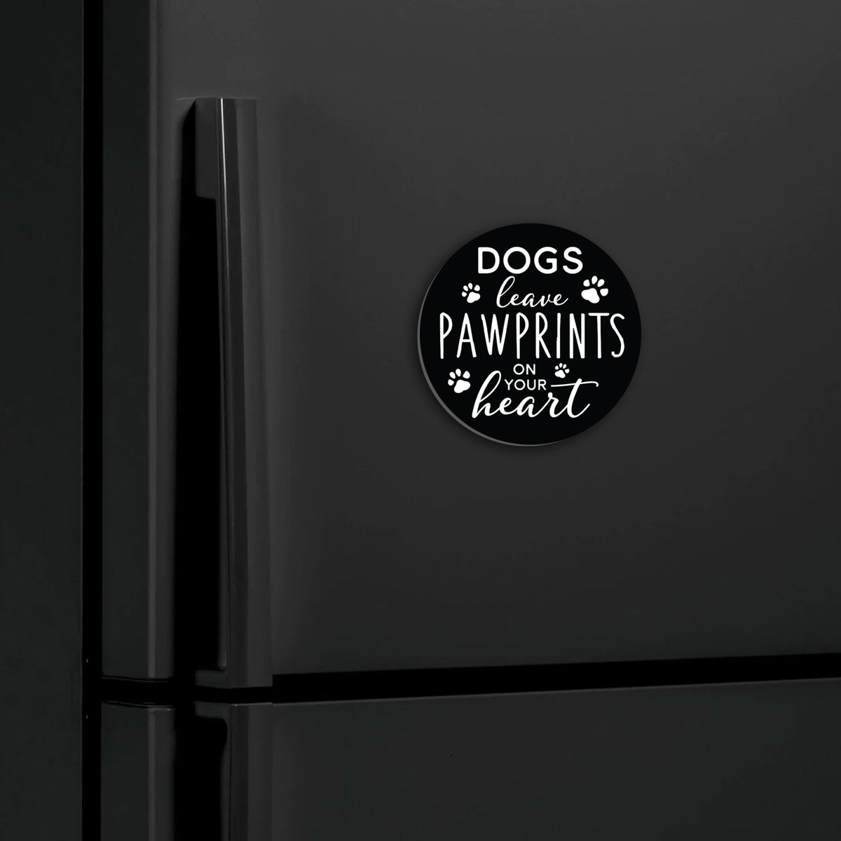 Refrigerator Magnet Perfect Gift Idea For Pet Owners - Dogs Leave Pawprints - LifeSong Milestones
