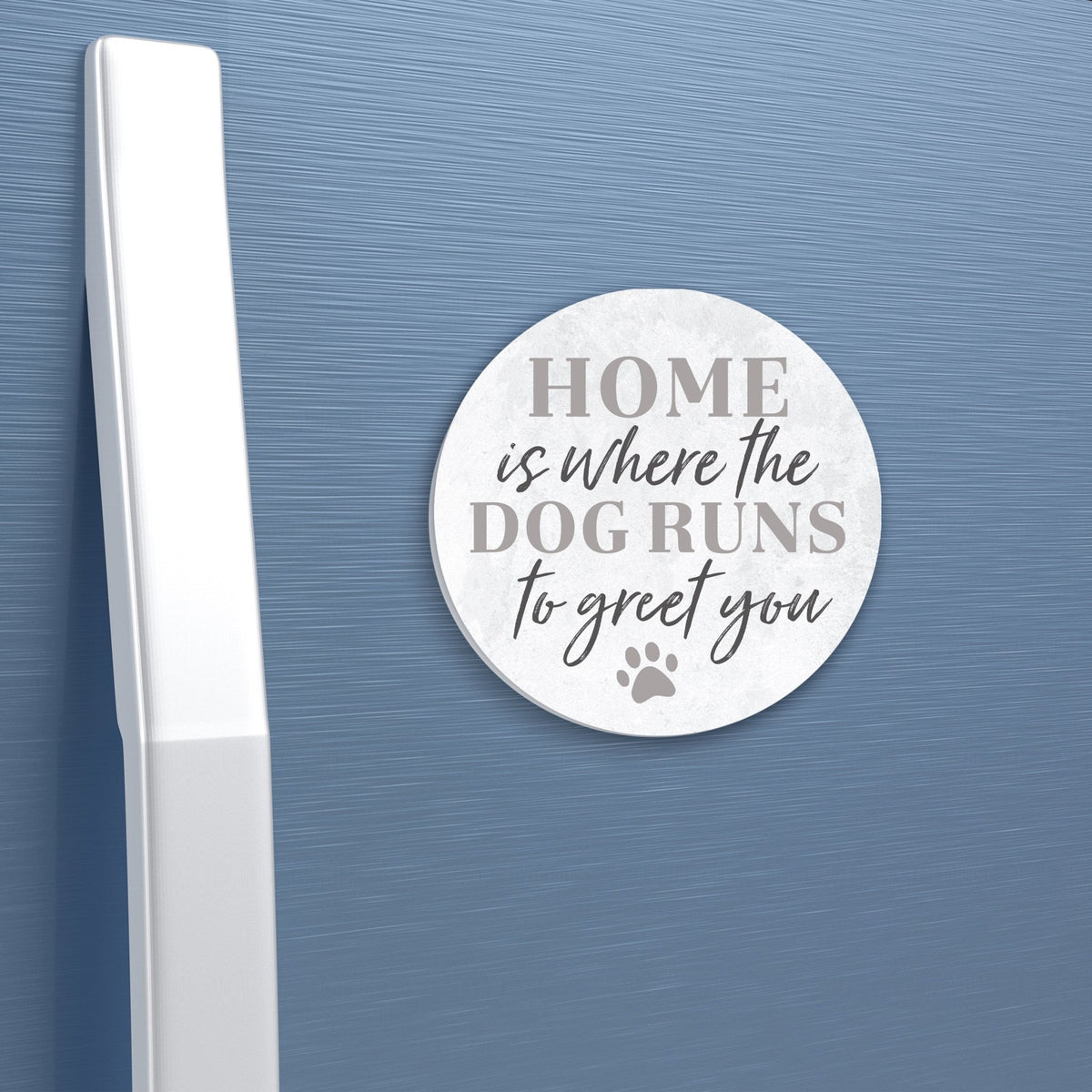 Refrigerator Magnet Perfect Gift Idea For Pet Owners - Home Is Where The Dog Run - LifeSong Milestones