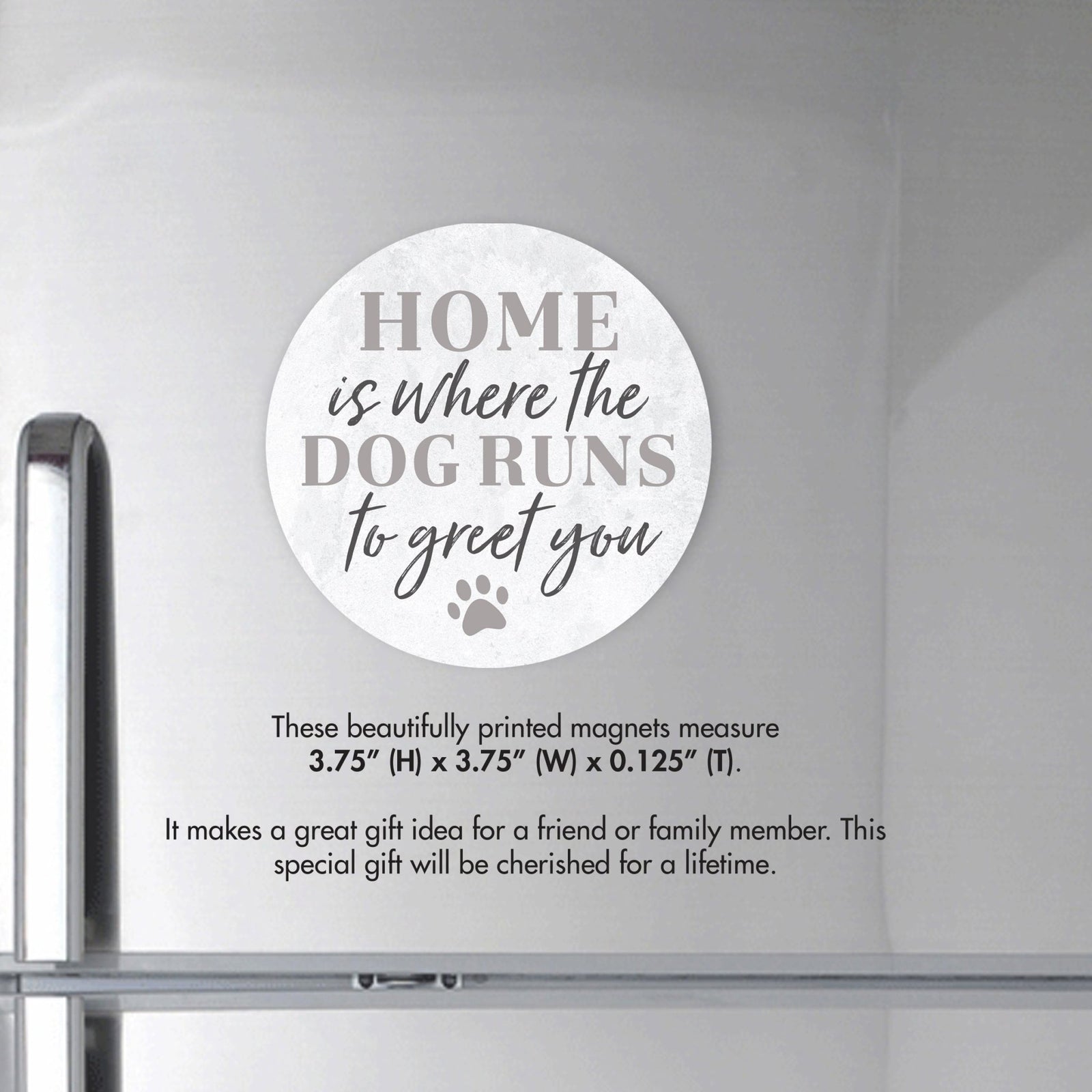 Refrigerator Magnet Perfect Gift Idea For Pet Owners - Home Is Where The Dog Run - LifeSong Milestones
