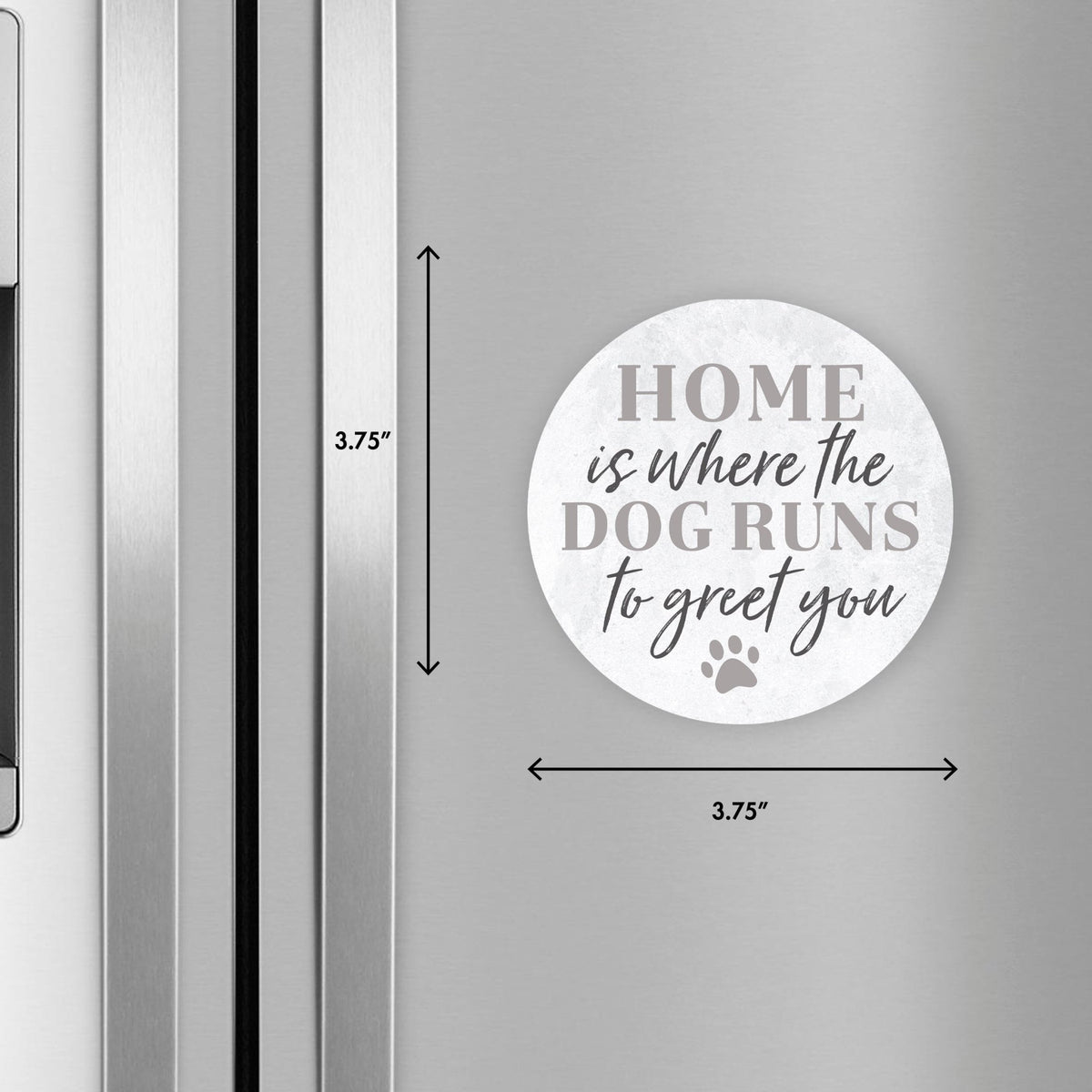 Refrigerator Magnet Perfect Gift Idea For Pet Owners - Home Is Where The Dog Run - LifeSong Milestones