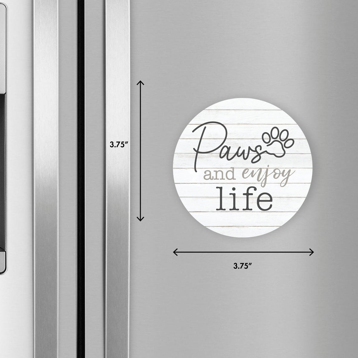 Refrigerator Magnet Perfect Gift Idea For Pet Owners - Paws & Enjoy Life - LifeSong Milestones