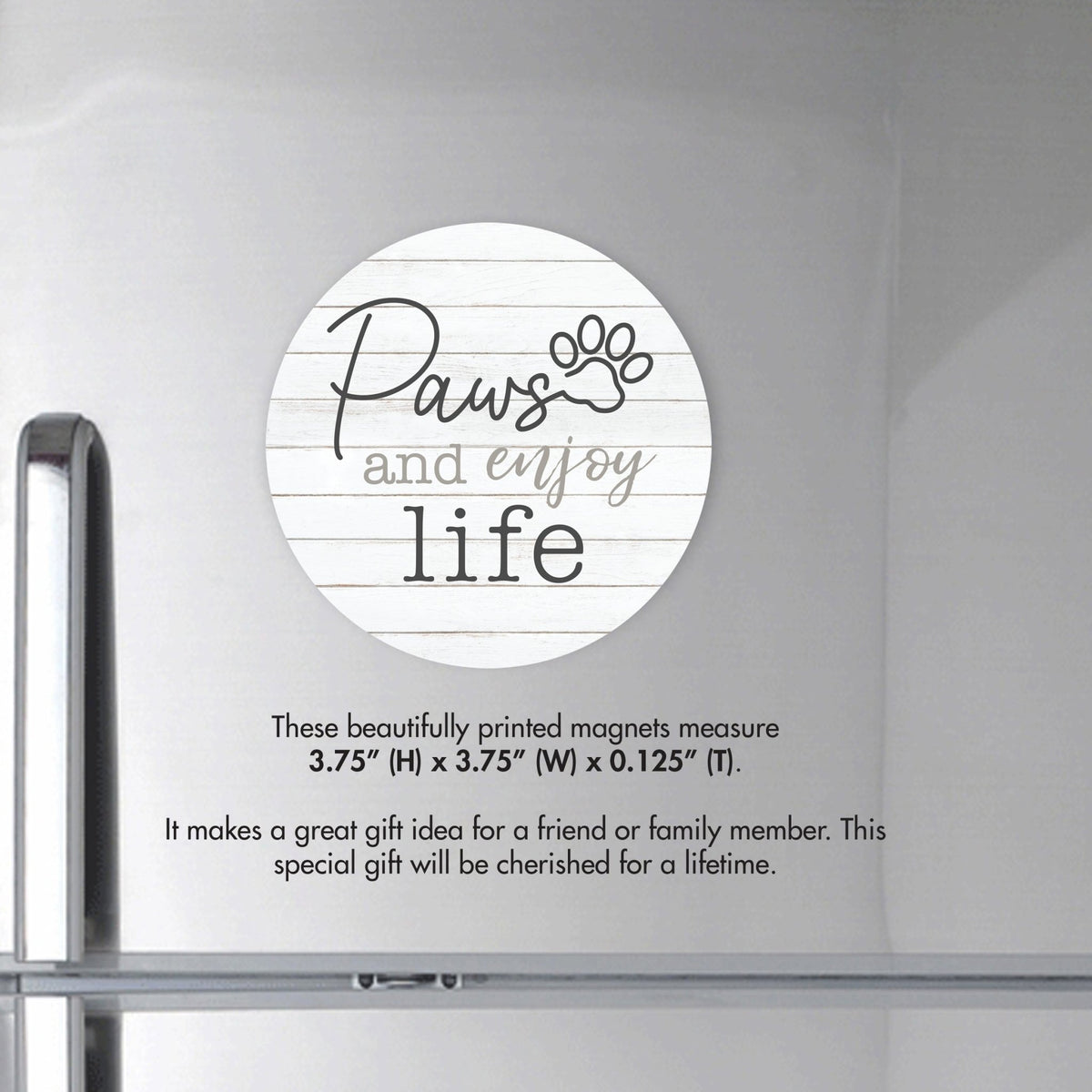Refrigerator Magnet Perfect Gift Idea For Pet Owners - Paws & Enjoy Life - LifeSong Milestones