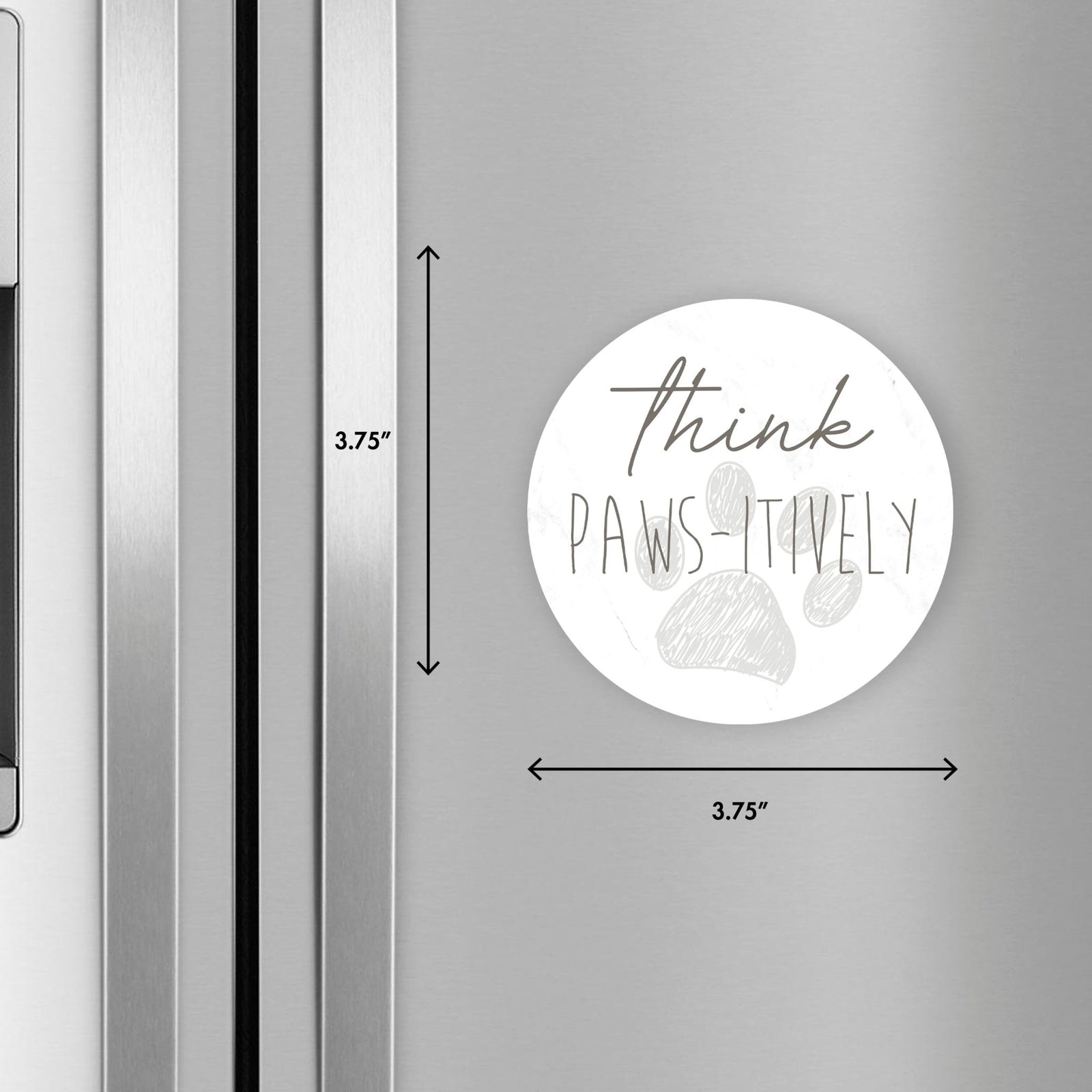 Refrigerator Magnet Perfect Gift Idea For Pet Owners - Think Pawsitively - LifeSong Milestones