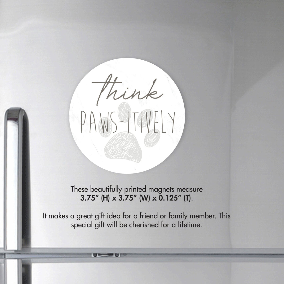 Refrigerator Magnet Perfect Gift Idea For Pet Owners - Think Pawsitively - LifeSong Milestones