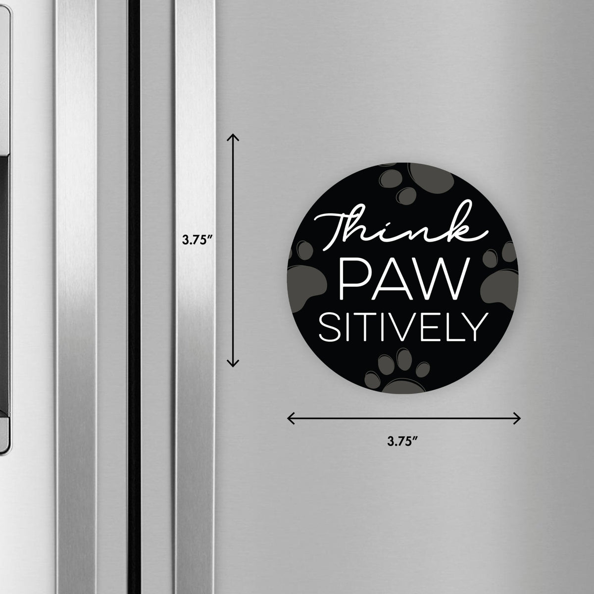 Refrigerator Magnet Perfect Gift Idea For Pet Owners - Think Pawsitively - LifeSong Milestones
