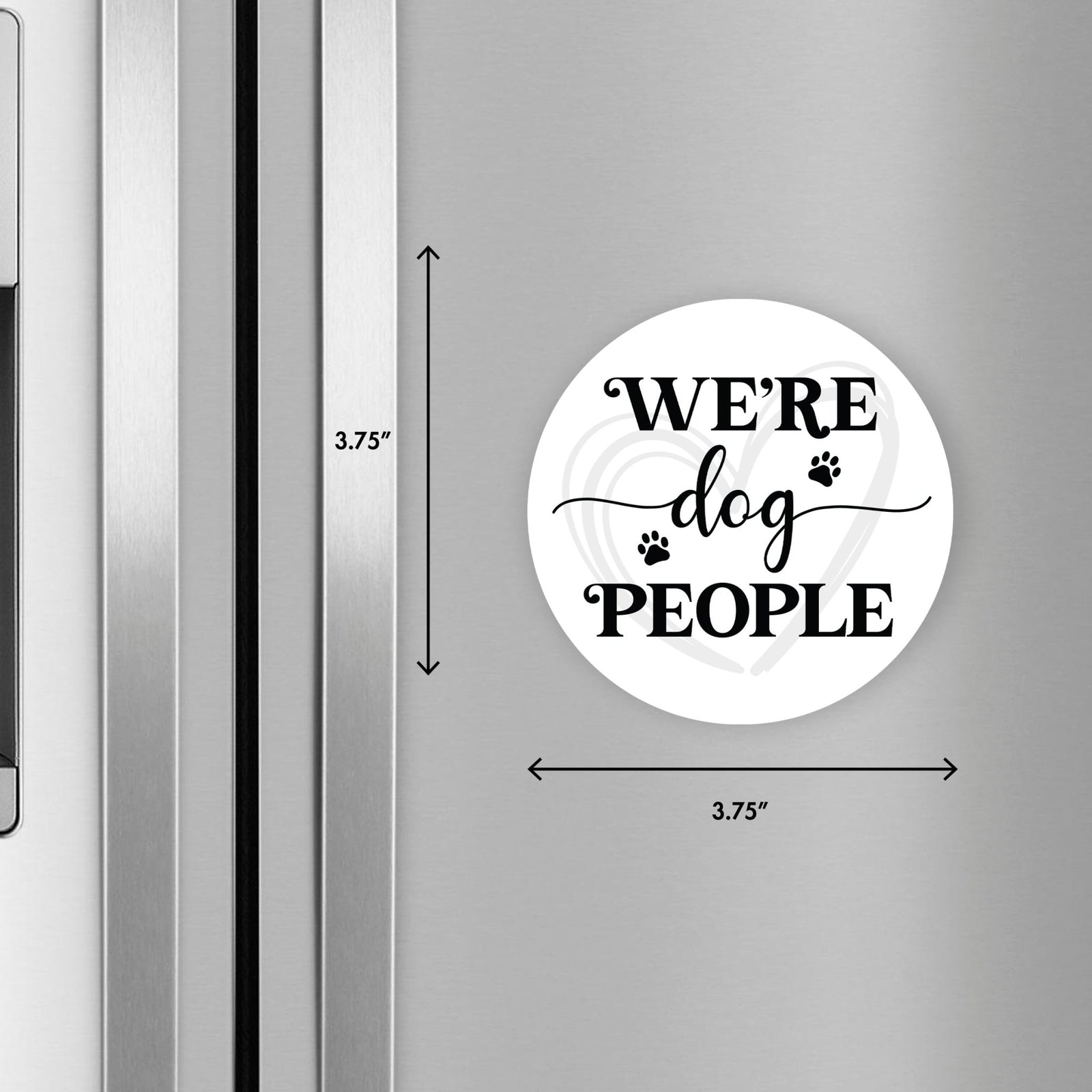 Refrigerator Magnet Perfect Gift Idea For Pet Owners - We’re Dog People - LifeSong Milestones