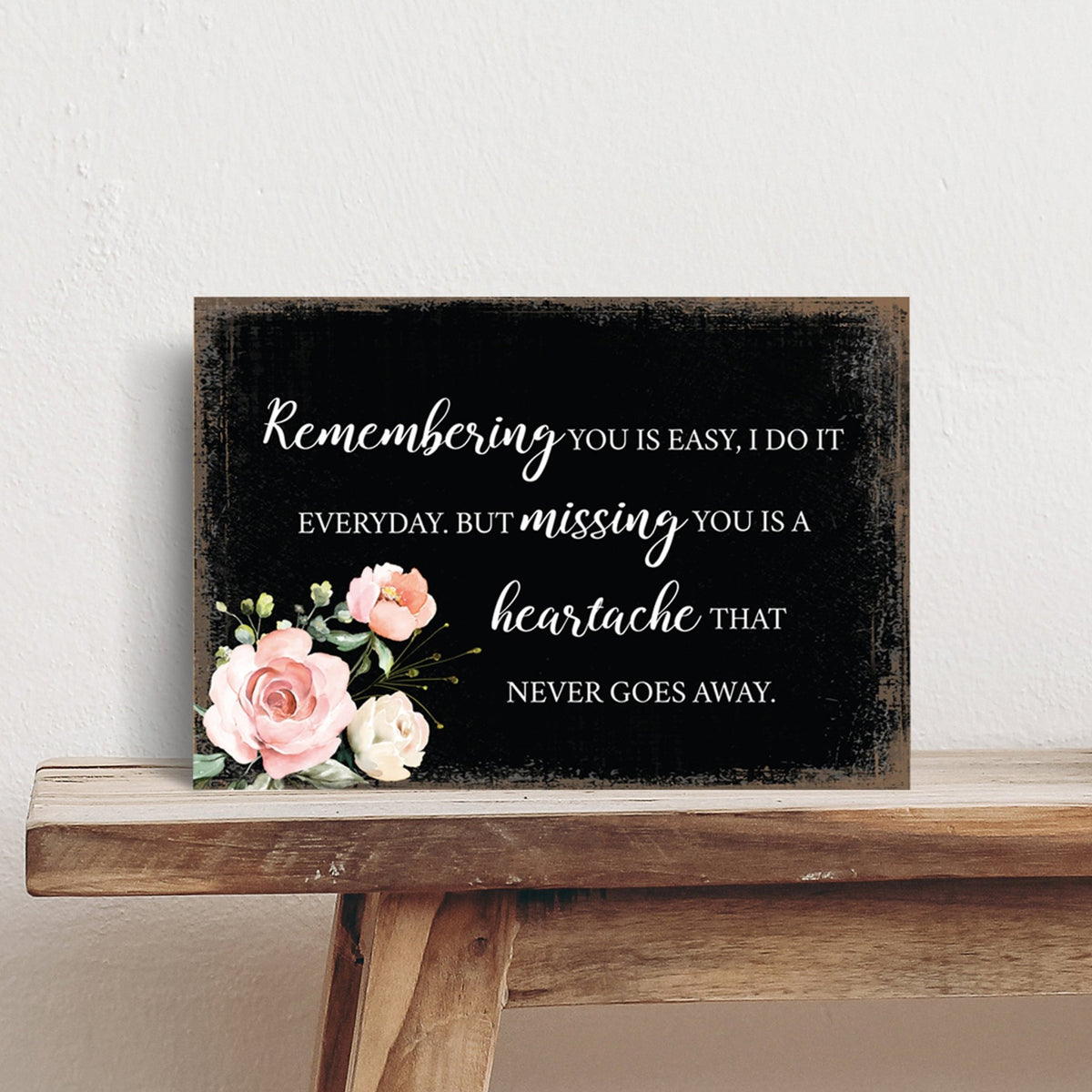 Remembering Is Easy Wooden Floral 5.5x8 Inches Memorial Art Sign Table Top and shelf decor For Home Décor - LifeSong Milestones