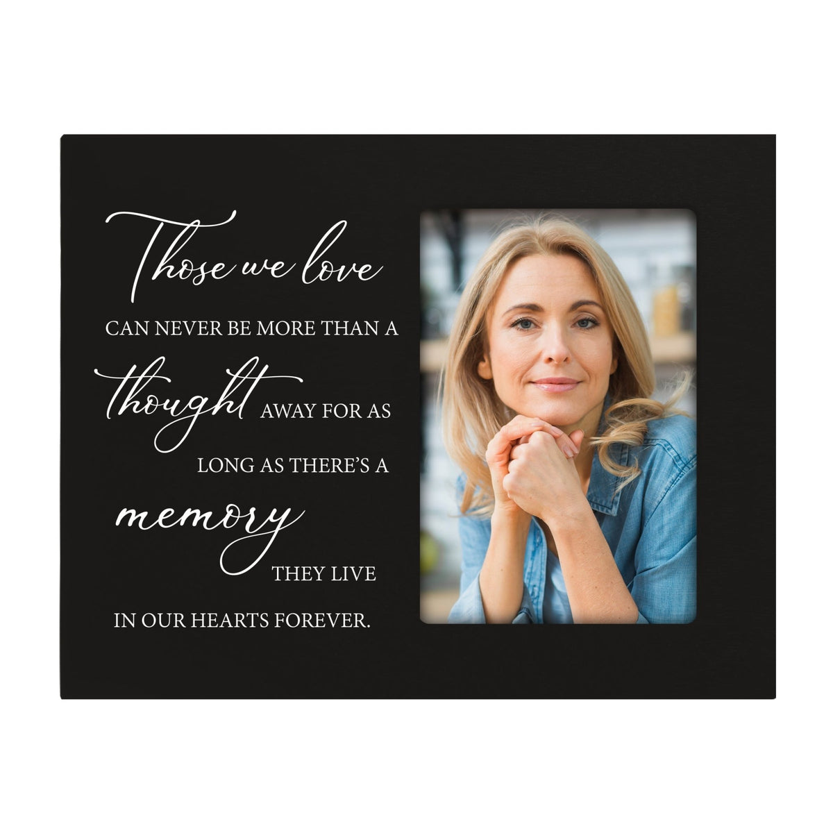 Rustic-Inspired Wooden Human Memorial Frames That Holds A 4x6in Photo - Those We Love (Script) - LifeSong Milestones
