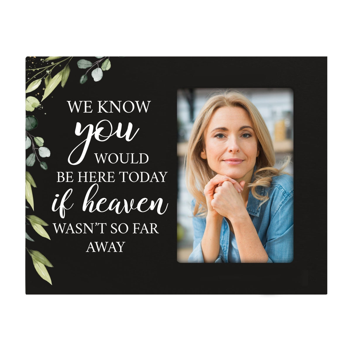 Rustic-Inspired Wooden Human Memorial Frames That Holds A 4x6in Photo - We Know You Would 2 - LifeSong Milestones