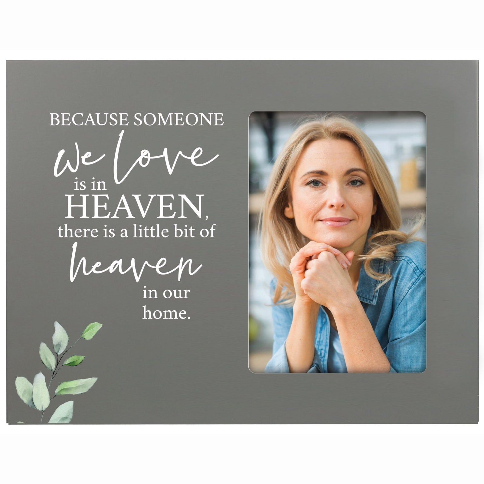 Sentimental Human Memorial Photo Frame Gift Bereavement Gift Idea - Because someone we love - LifeSong Milestones