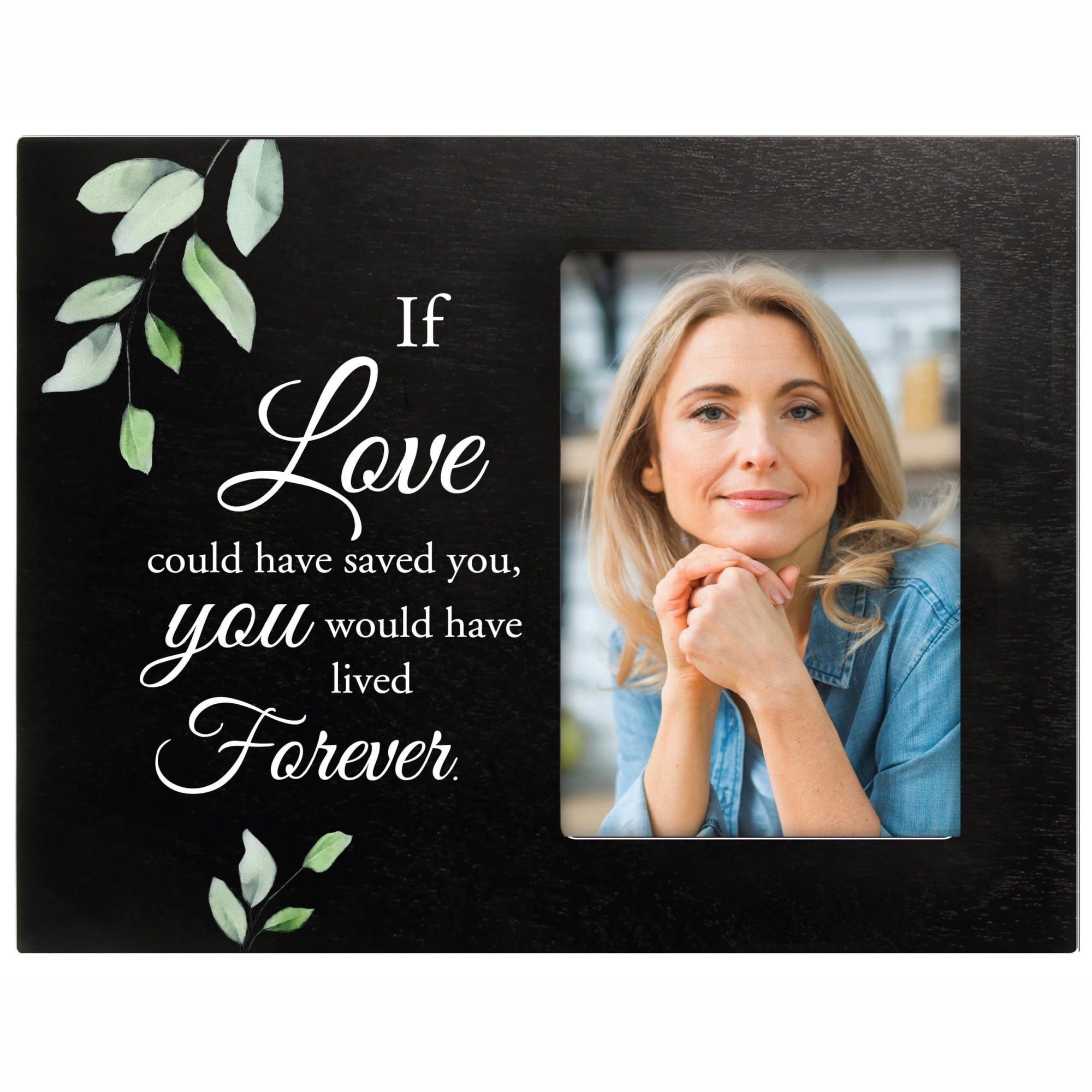Sentimental Human Memorial Photo Frame Gift Bereavement Gift Idea - If love could have - LifeSong Milestones