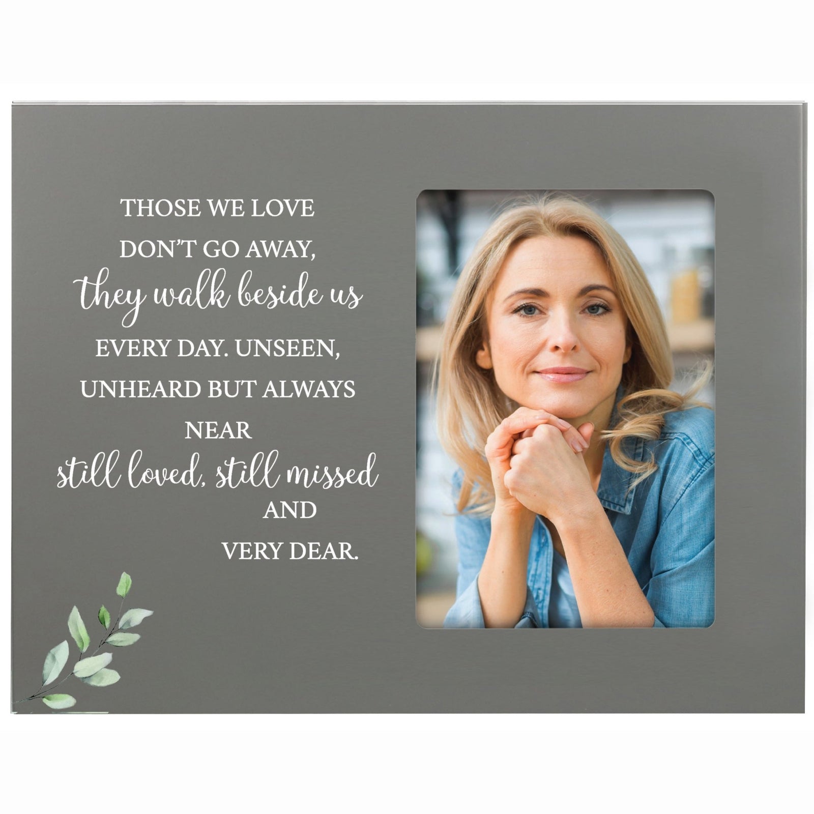 Sentimental Human Memorial Photo Frame Gift Bereavement Gift Idea - Those we love don't go - LifeSong Milestones