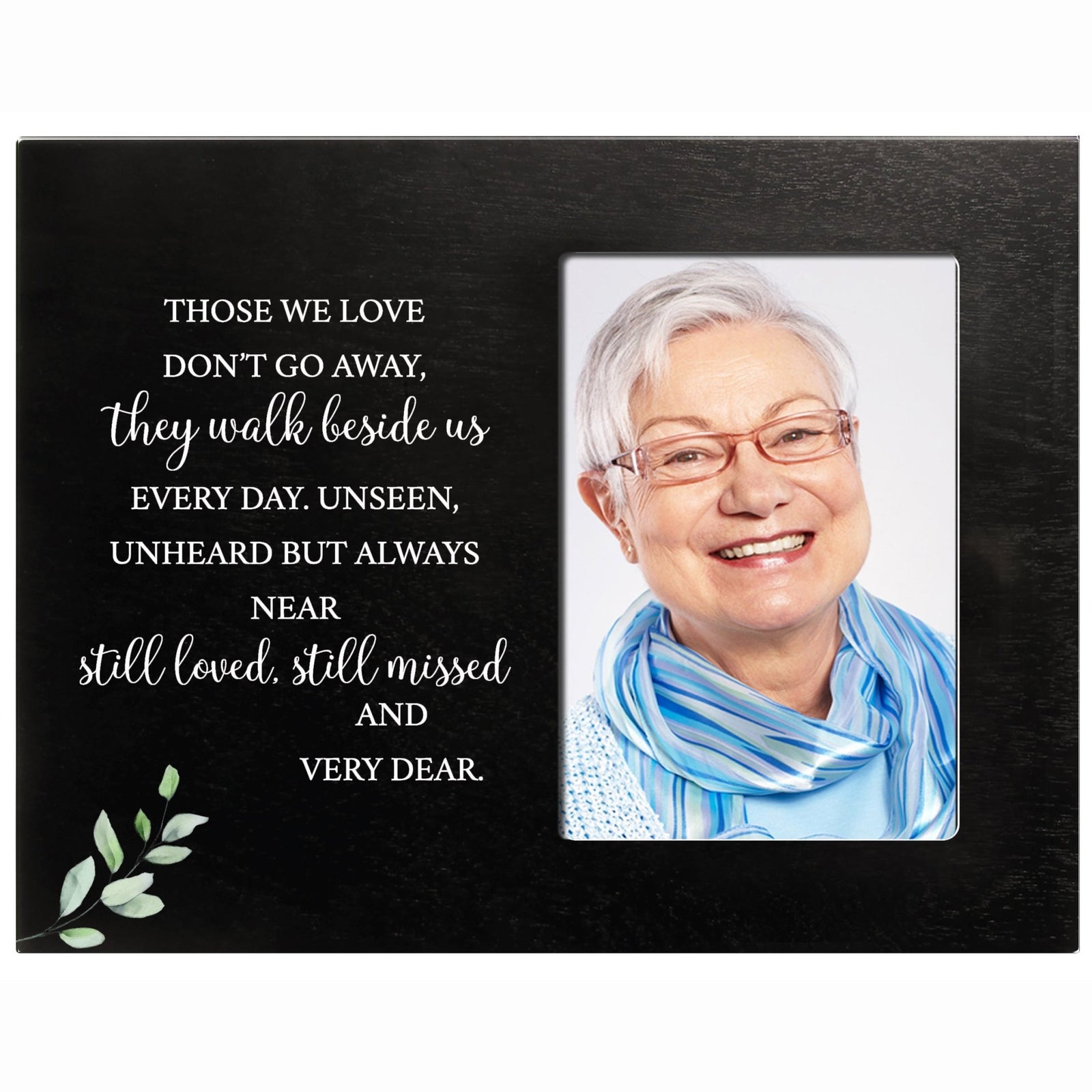 Sentimental Human Memorial Photo Frame Gift Bereavement Gift Idea - Those we love don't go - LifeSong Milestones