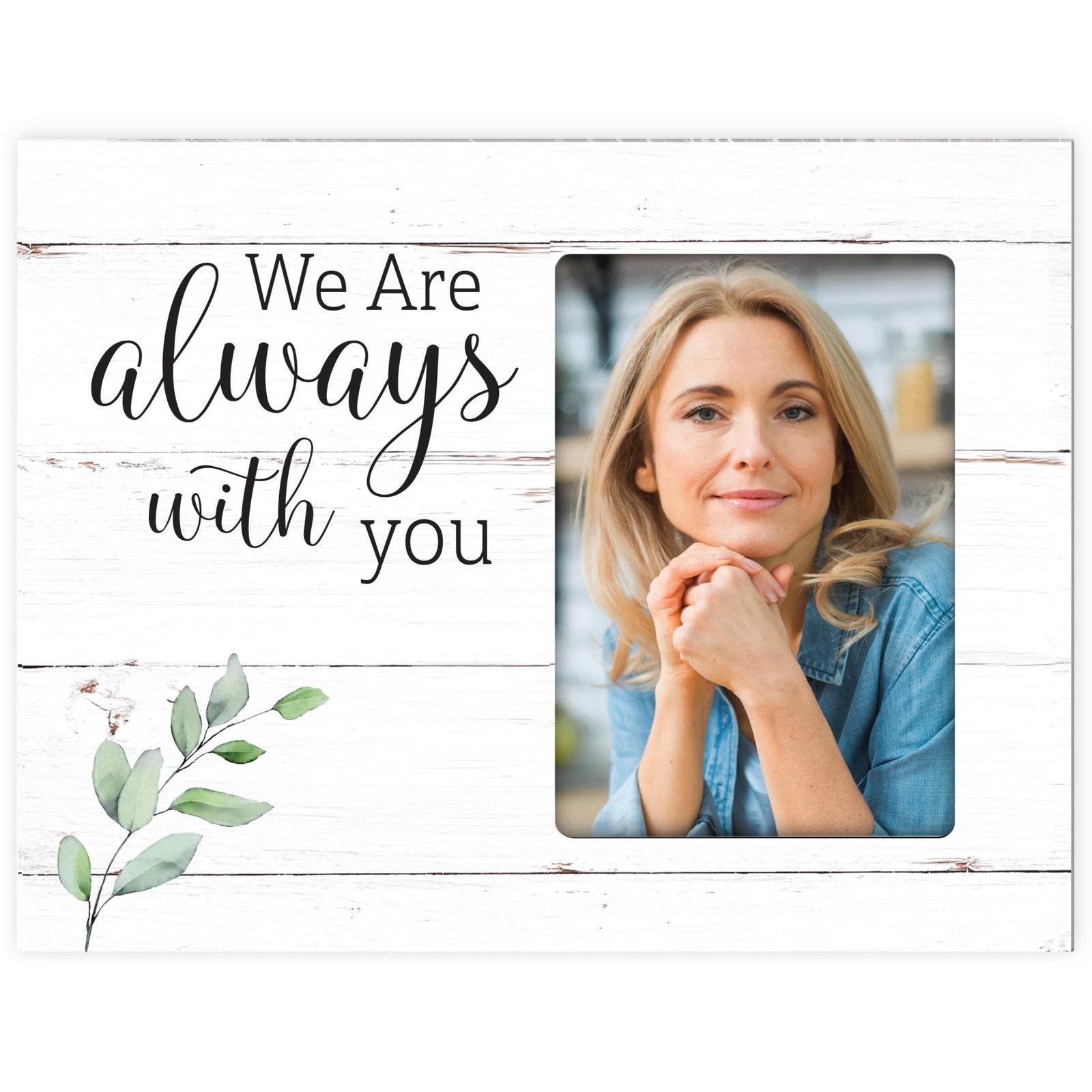 Sentimental Human Memorial Photo Frame Gift Bereavement Gift Idea - We Are Always With You - LifeSong Milestones