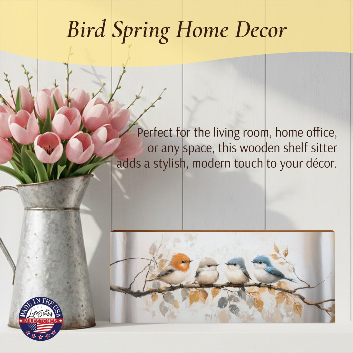 Spring Bird Shelf Sitter 10x4 — Wide Wooden Mantel & Tabletop Décor | 3 Nature Designs - LifeSong Milestones