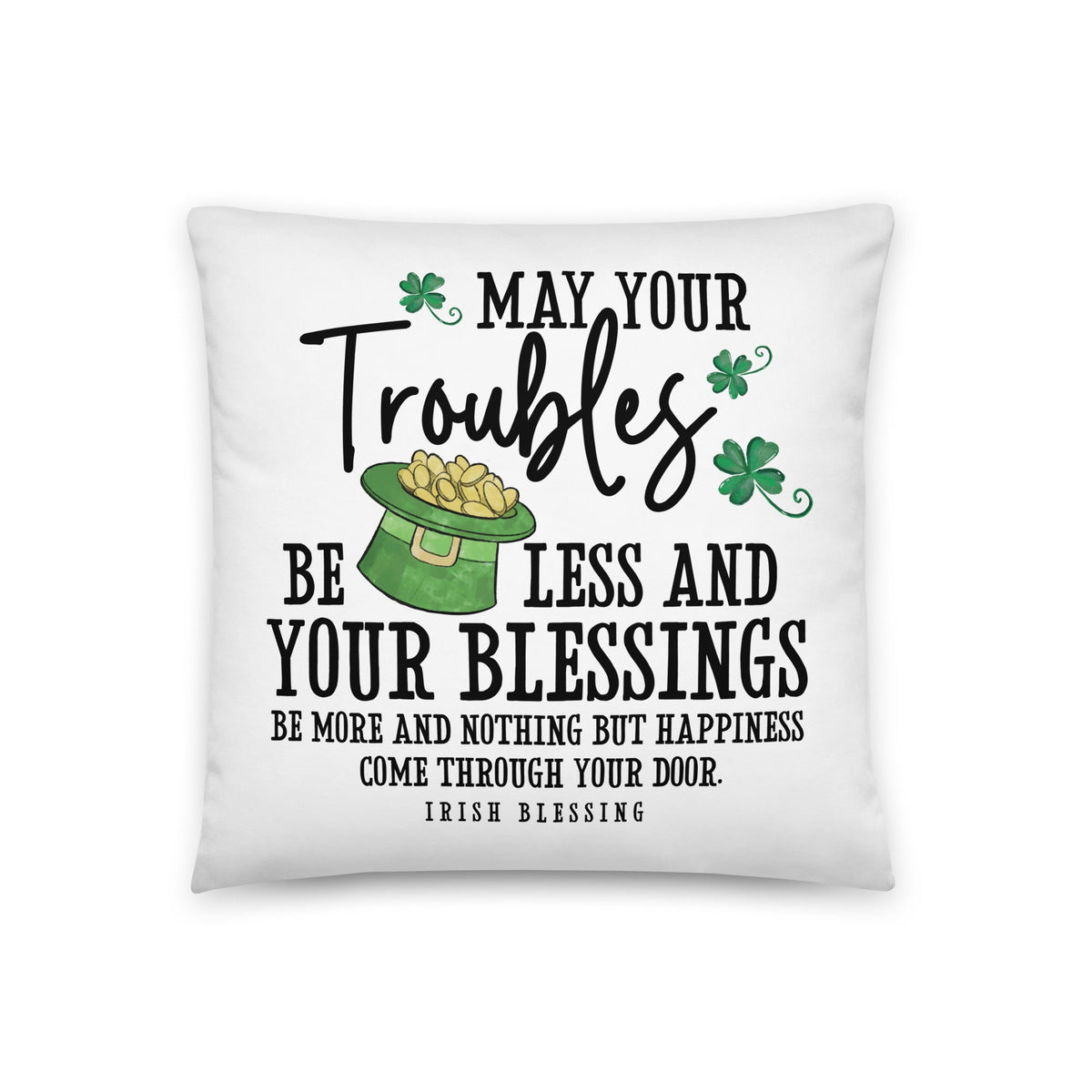 St. Patrick&#39;s Day Decorative Throw Pillow - May Your Troubles Be - LifeSong Milestones