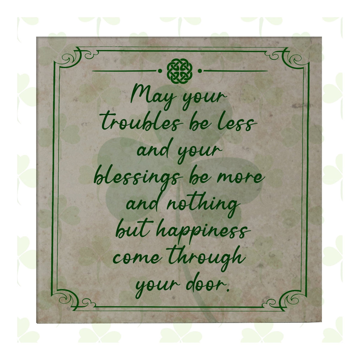 St. Patrick&#39;s Day Irish Everyday Trivet 5.75x5.75 - May Your Troubles Be Less - LifeSong Milestones