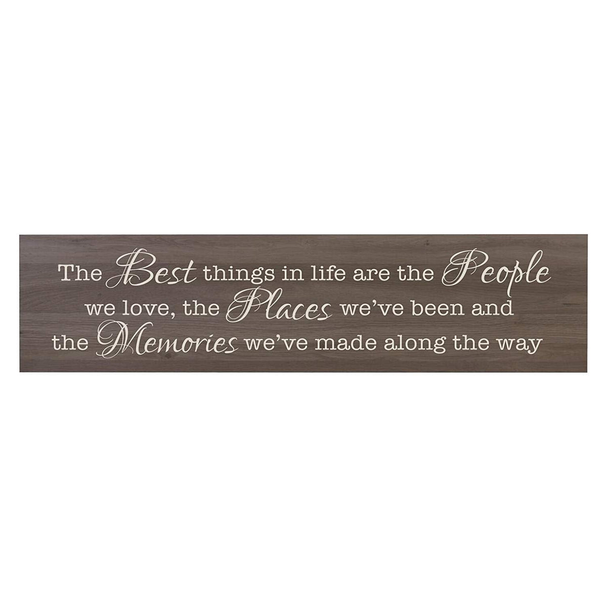 The Best Things In Life are the People Decorative Wall Art Sign - LifeSong Milestones