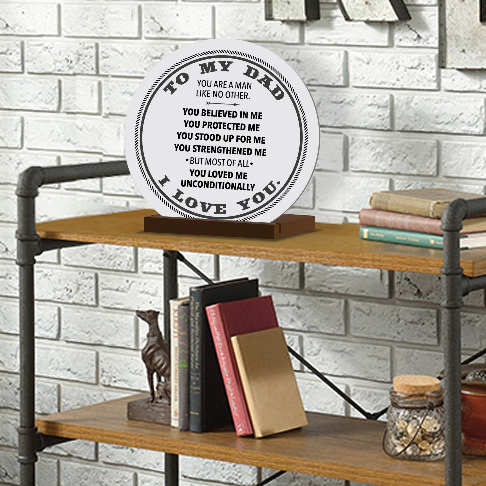 To My Dad - Modern Inspirational White Round Sign With Wooden Base Gift Ideas - LifeSong Milestones