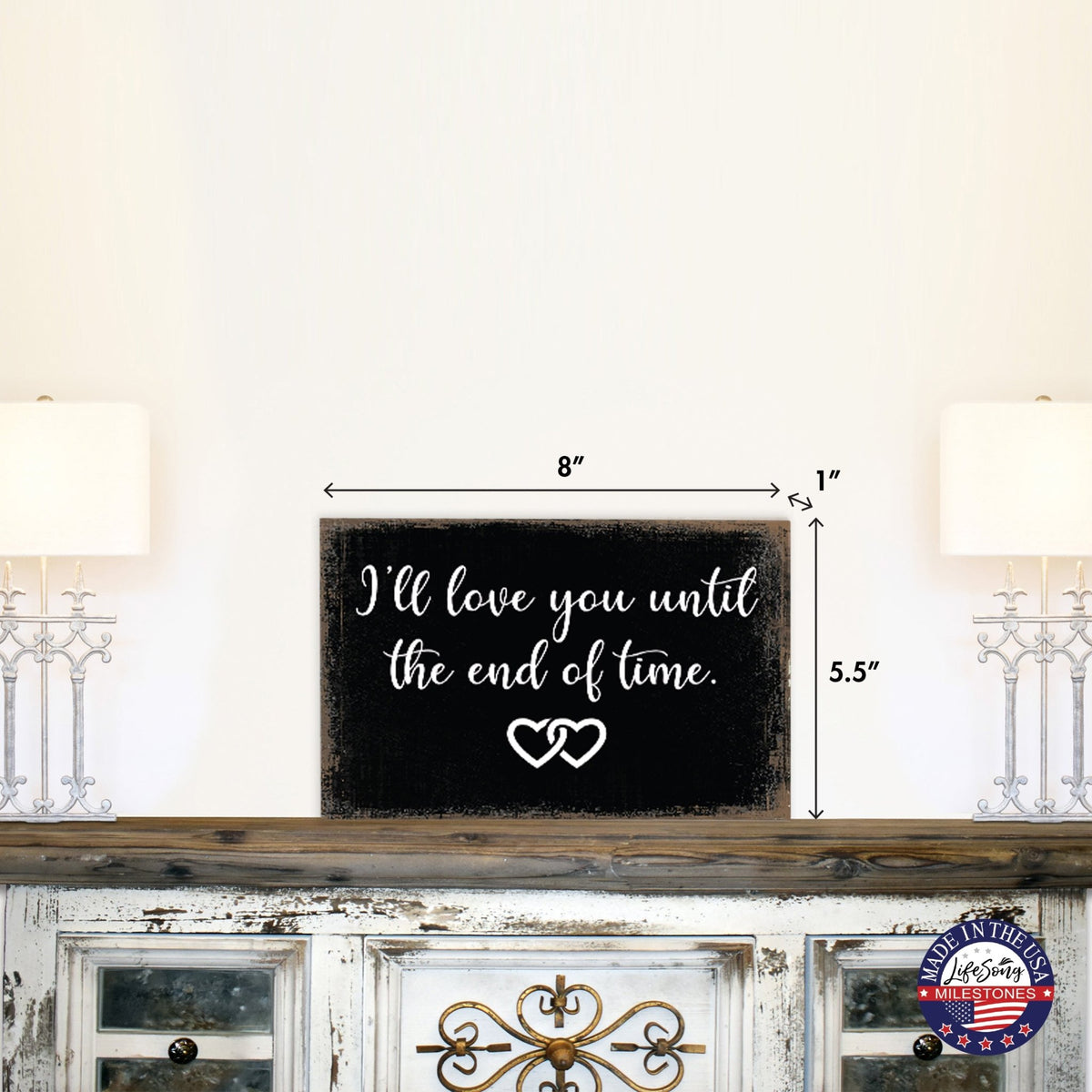 Unique Shelf Decor and Tabletop Signs for Wedding Anniversary Gift for Couples - Until The End of Time - LifeSong Milestones