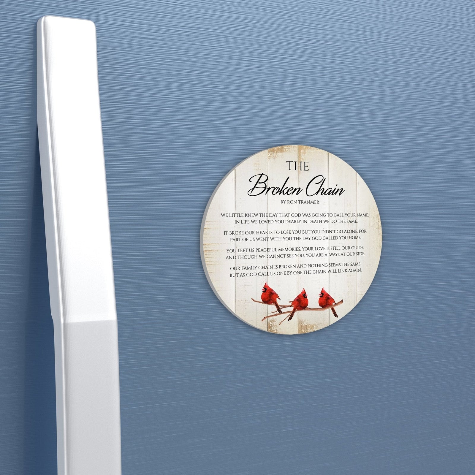 Wooden Memorial Magnet with Cardinal - Ron Tranmer Broken Chain Poem - Refrigerator Keepsake