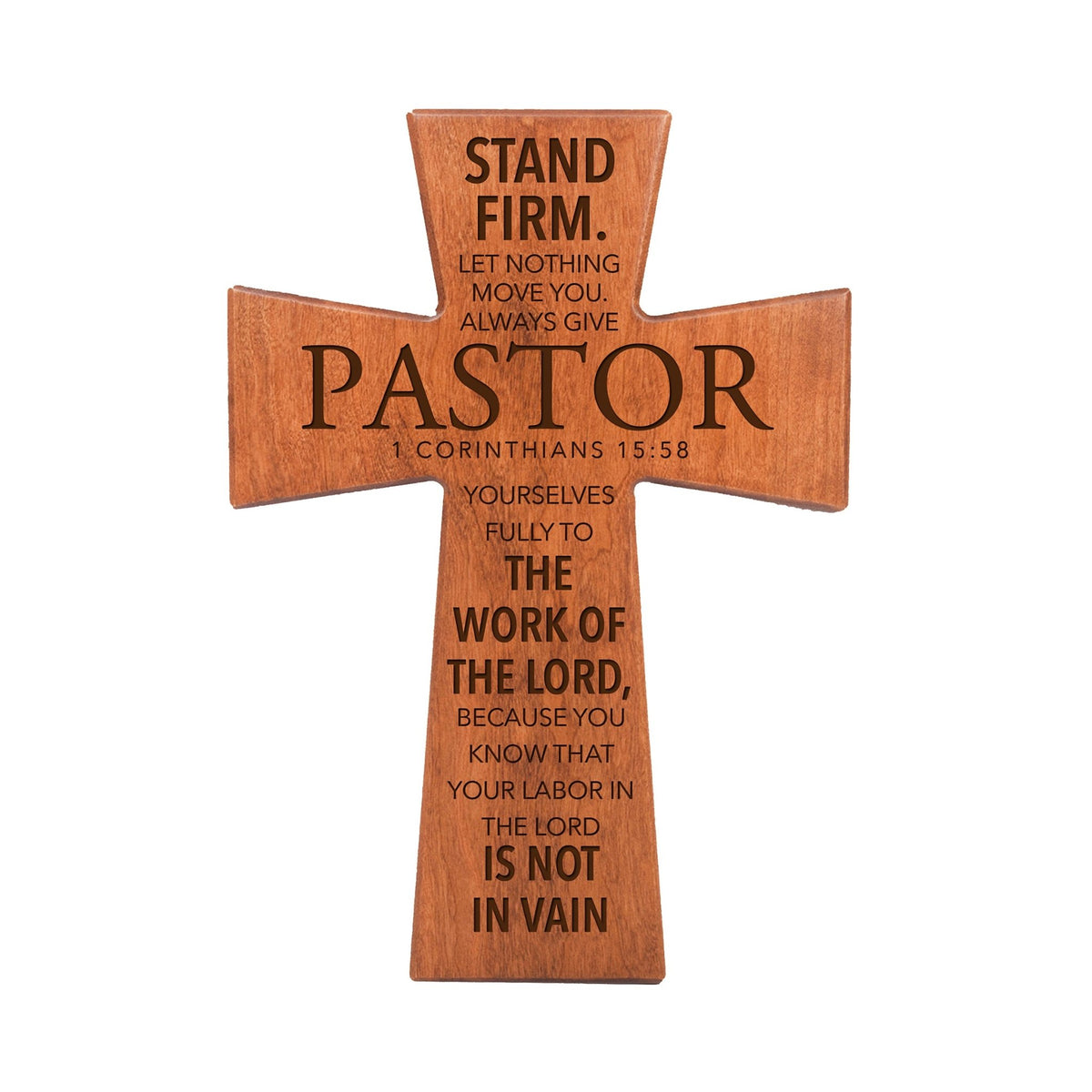 Wall Cross Gift for Pastor - Stand Firm - 1 Corinthians 15:58 - LifeSong Milestones