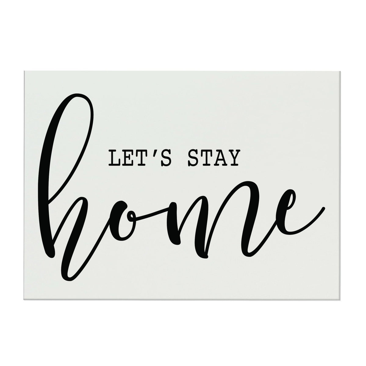 Wall Decor for Home Sign Gift - Let's Stay Home - LifeSong Milestones