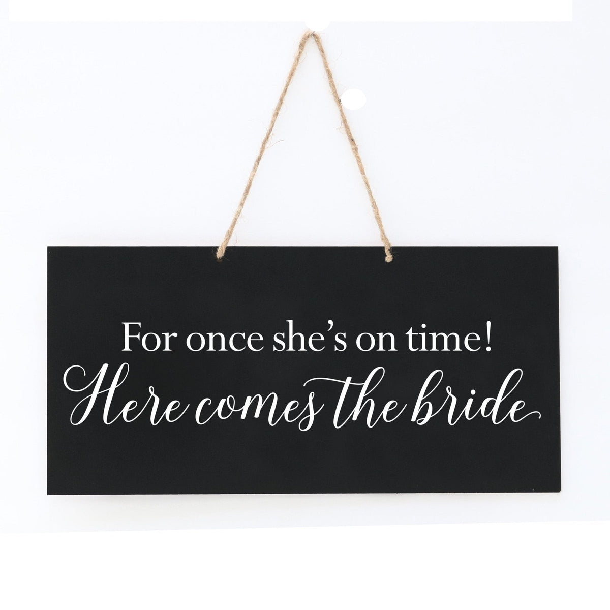 Wedding Rope Sign Decoration For Dog - She's on Time - LifeSong Milestones