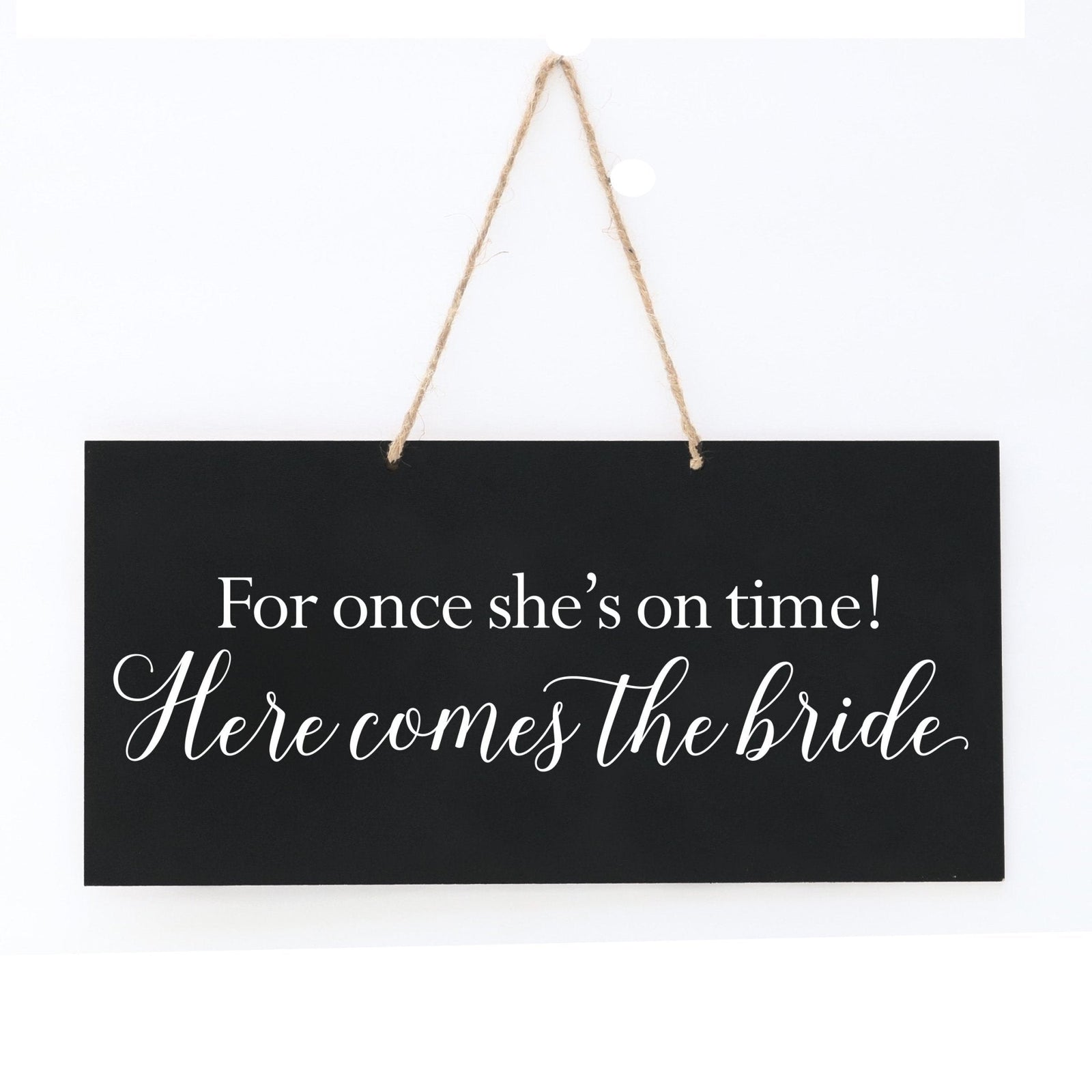 Wedding Rope Sign Decoration For Dog - She's on Time - LifeSong Milestones