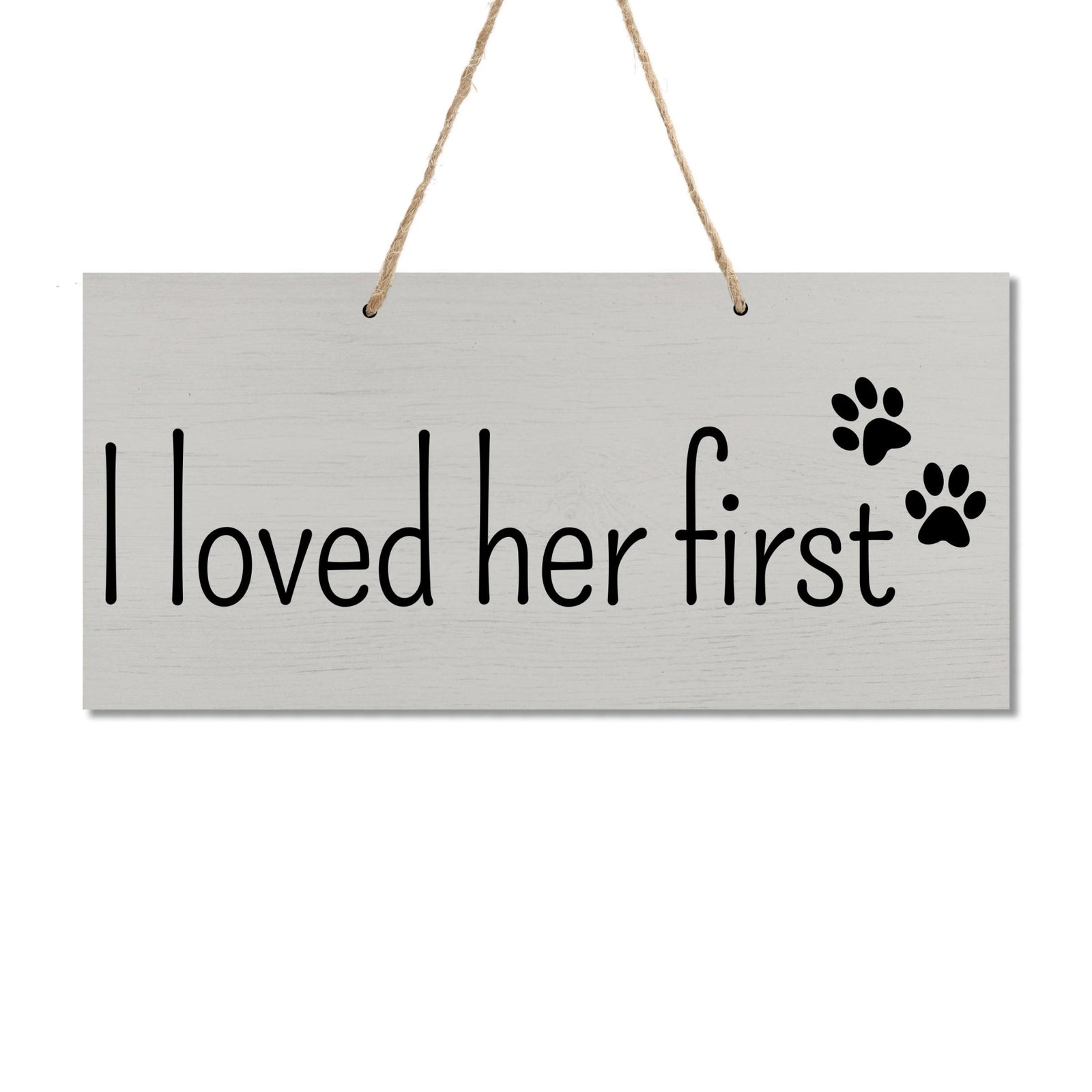 Wedding Rope Sign Decoration - I Loved Her First - LifeSong Milestones