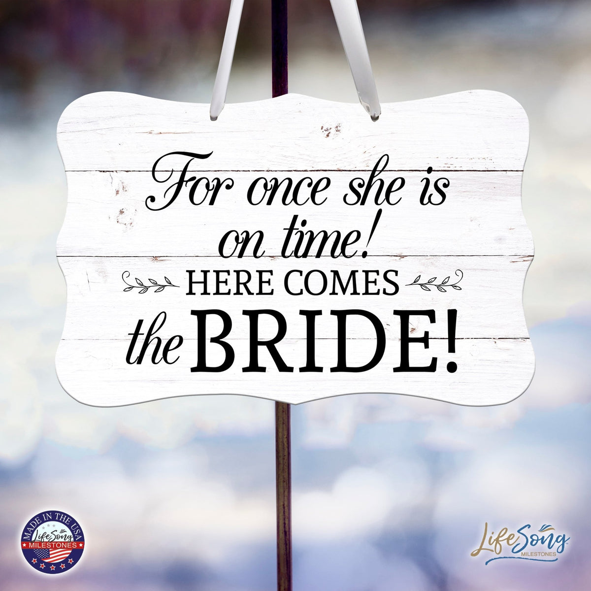 Wedding Wall Hanging Signs For Ceremony And Reception For Couples - For Once - LifeSong Milestones