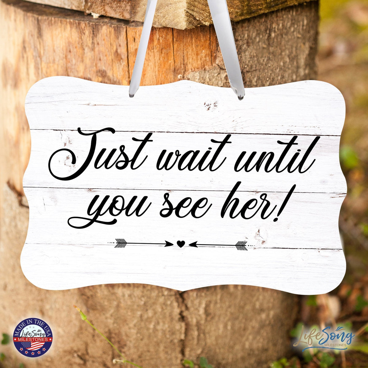 Wedding Wall Hanging Signs For Ceremony And Reception For Couples - Just Wait - LifeSong Milestones