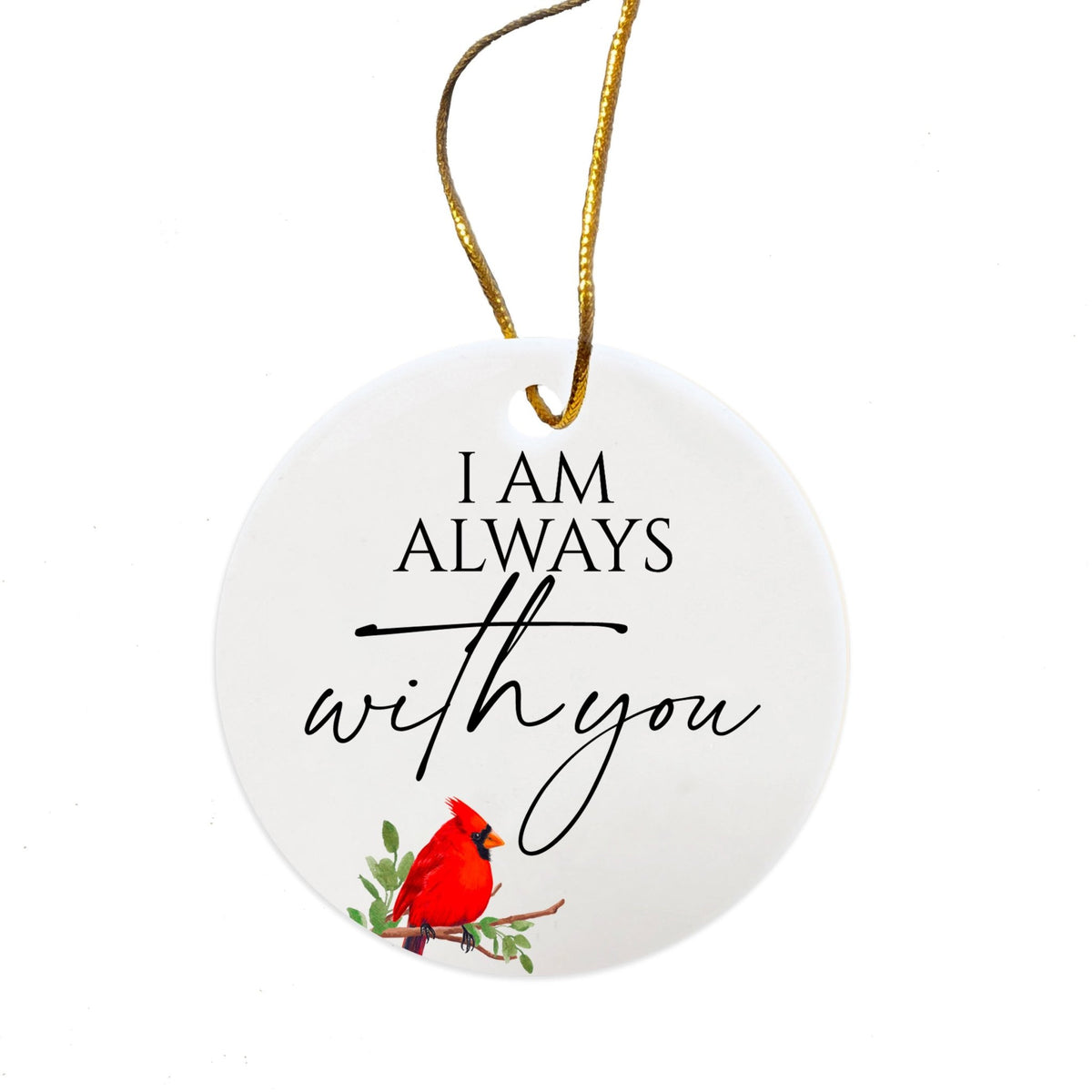 White Ceramic Cardinal Ornament With Everyday Verses Gift Ideas - I Am Always - LifeSong Milestones