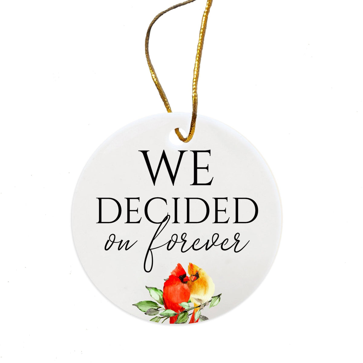 White Ceramic Cardinal Ornament With Everyday Verses Gift Ideas - We Decided - LifeSong Milestones