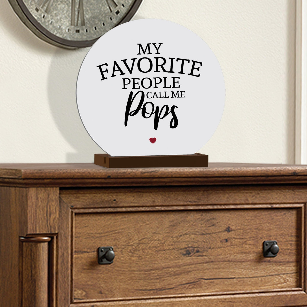 White Round Sign With Wooden Base For Grandparents Gift Ideas - My Favorite People Call Me Pops - LifeSong Milestones