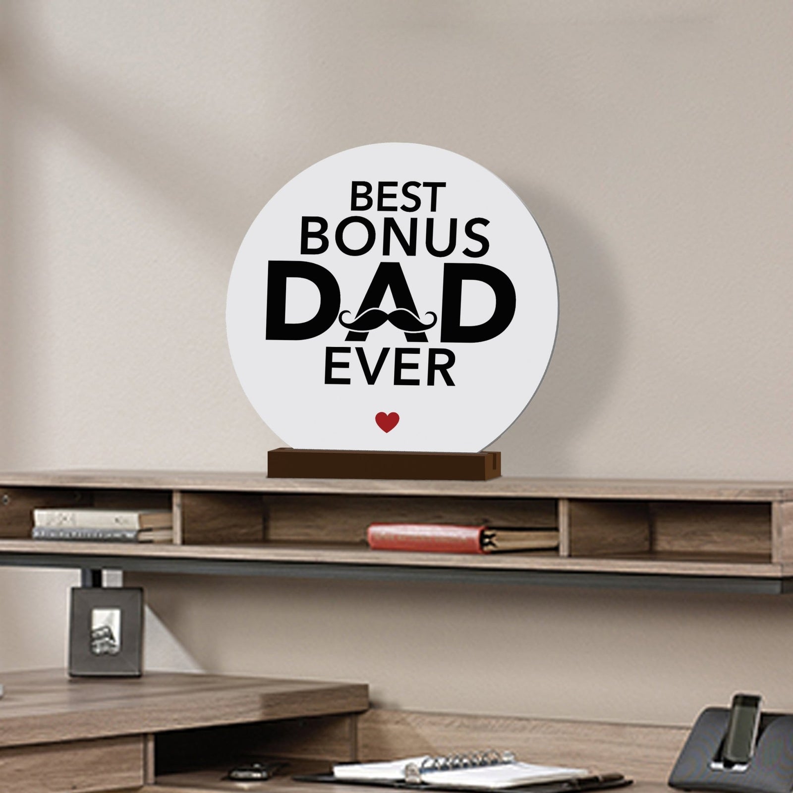 White Round Sign With Wooden Base For Stepdad Gift Ideas - Best Bonus Dad Ever - LifeSong Milestones