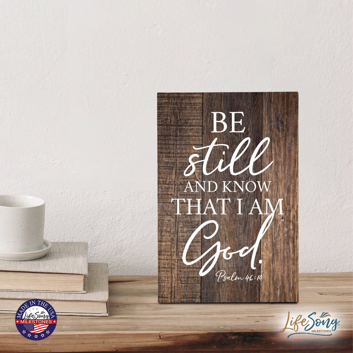 Wood Wall Sign with Inspirational Bible Verse Be Still And Know Table Top Home Office Desk Decoration 5.5x8in - LifeSong Milestones