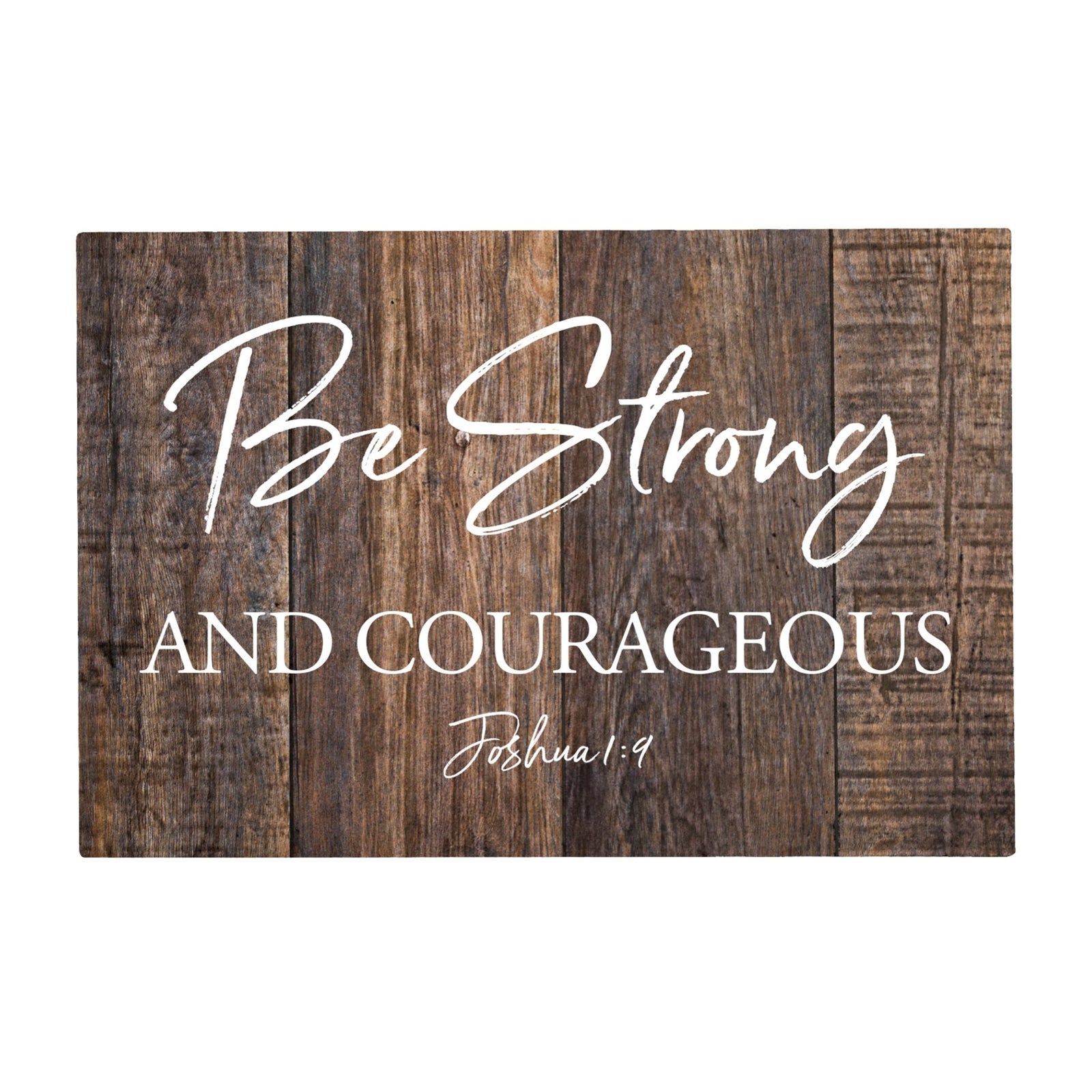 Wood Wall Sign with Inspirational Bible Verse Be Strong & Courageous Table Top Home Office Desk Decoration 5.5x8in - LifeSong Milestones