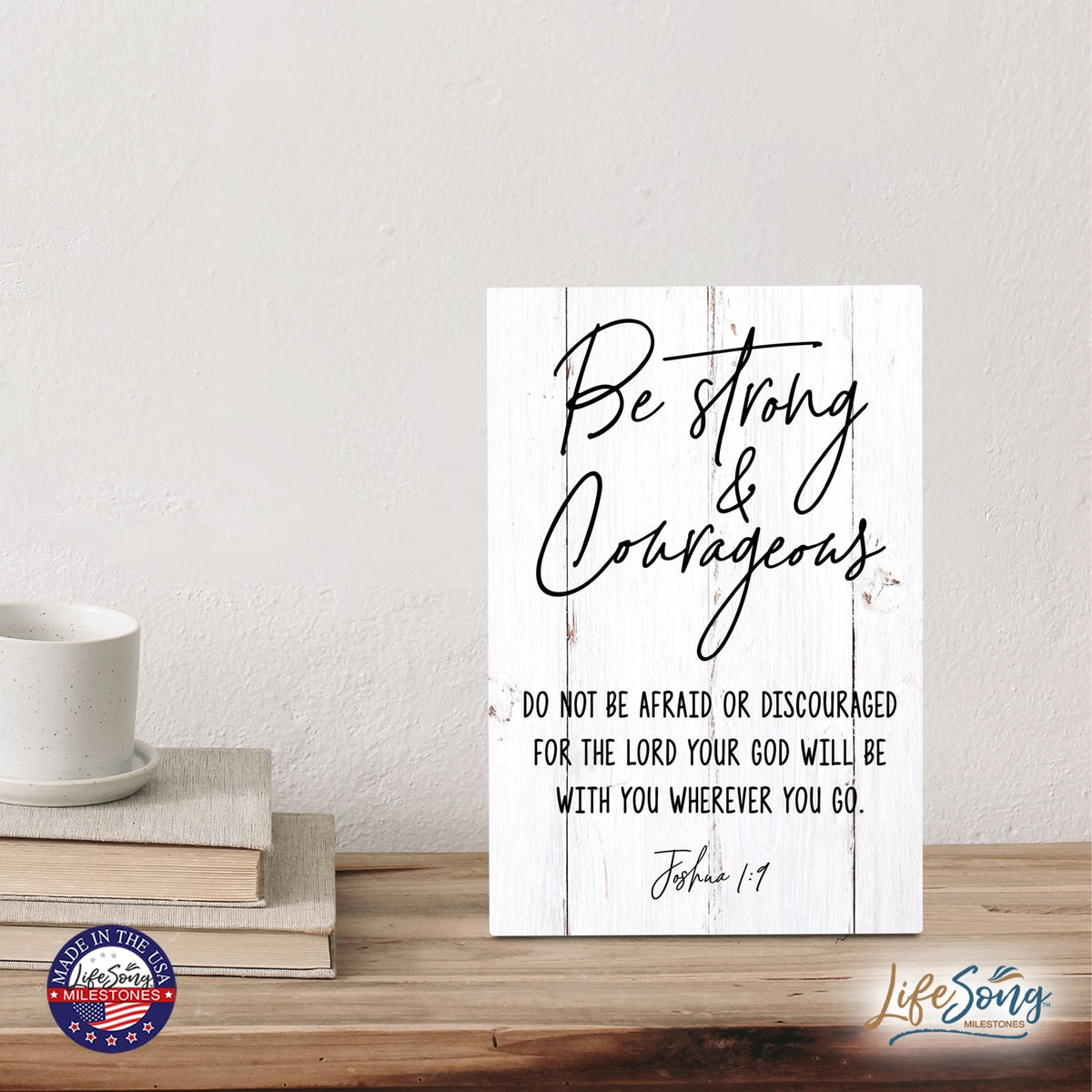 Wood Wall Sign with Inspirational Bible Verse Be Strong & Courageous Table Top Home Office Desk Decoration 5.5x8in - LifeSong Milestones
