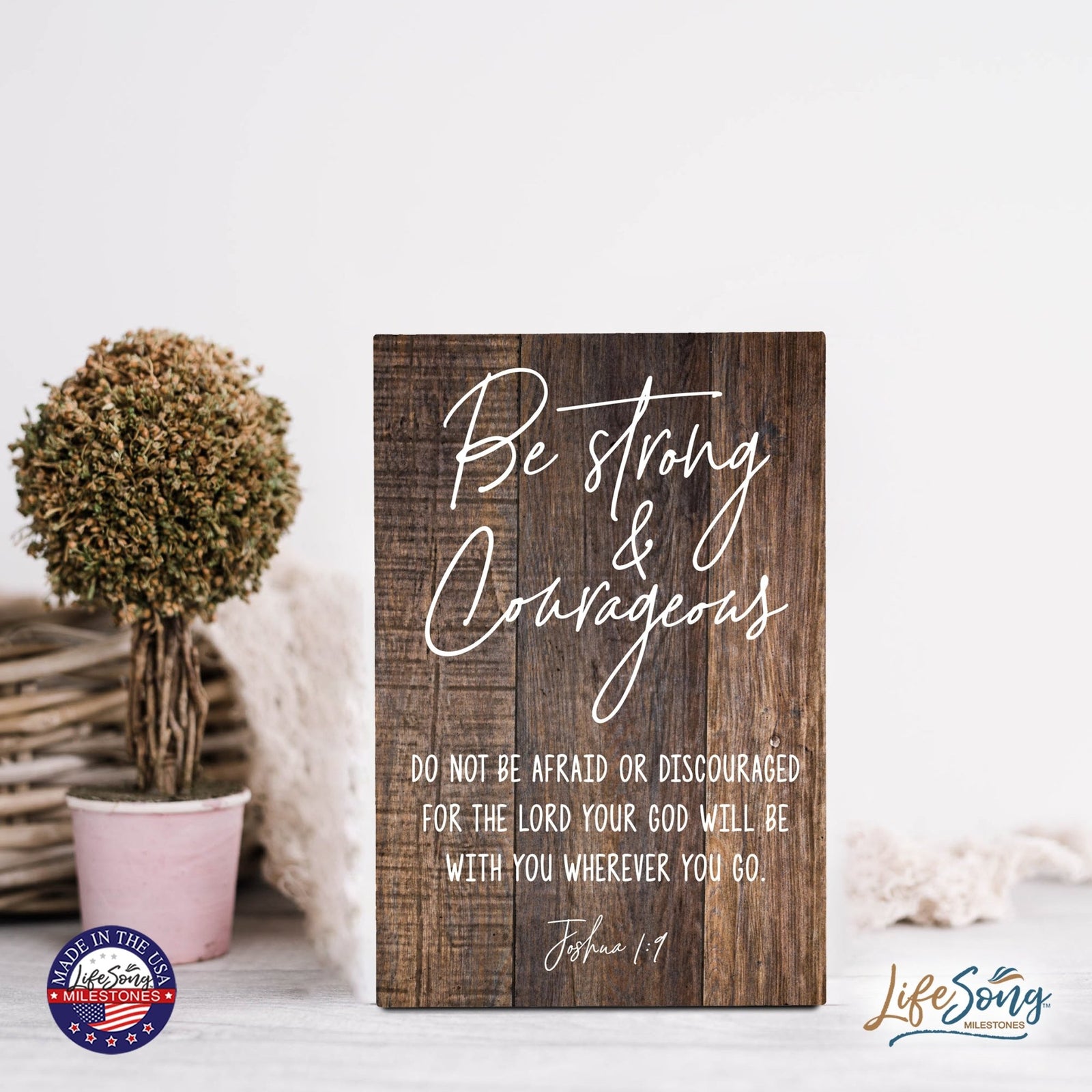 Wood Wall Sign with Inspirational Bible Verse Be Strong & Courageous Table Top Home Office Desk Decoration 5.5x8in - LifeSong Milestones
