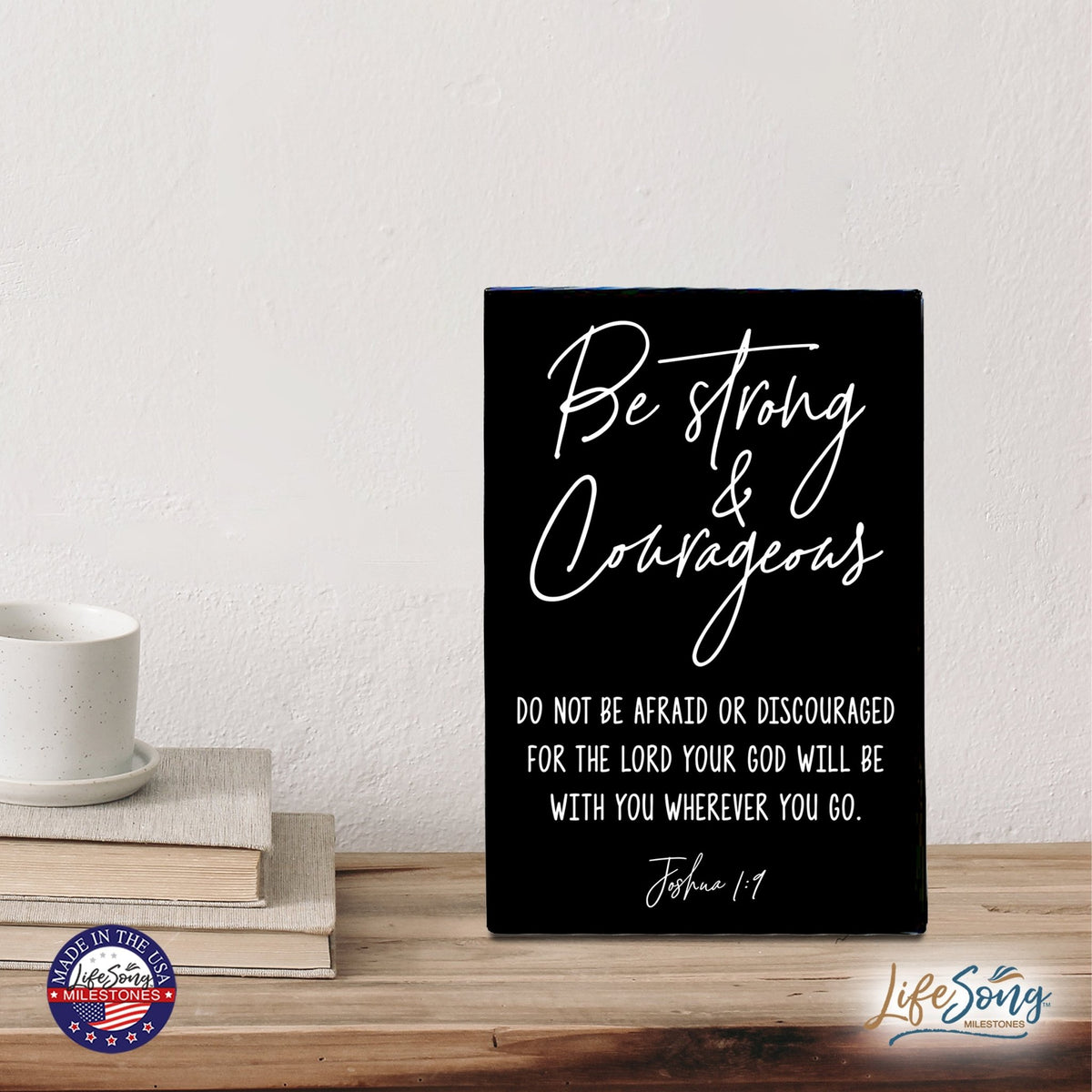 Wood Wall Sign with Inspirational Bible Verse Be Strong & Courageous Table Top Home Office Desk Decoration 5.5x8in - LifeSong Milestones