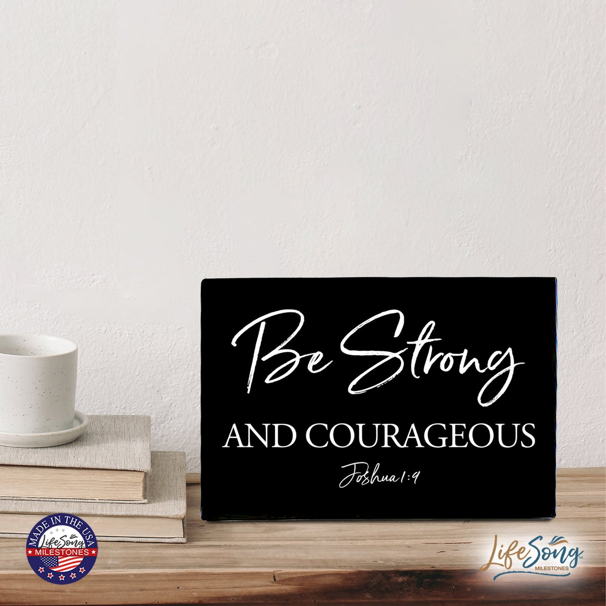 Wood Wall Sign with Inspirational Bible Verse Be Strong & Courageous Table Top Home Office Desk Decoration 5.5x8in - LifeSong Milestones
