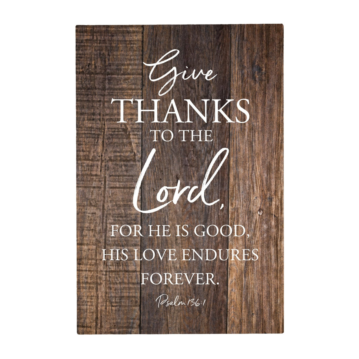 Wood Wall Sign with Inspirational Bible Verse Give Thanks To The Lord Table Top Home Office Desk Decoration 5.5x8in - LifeSong Milestones