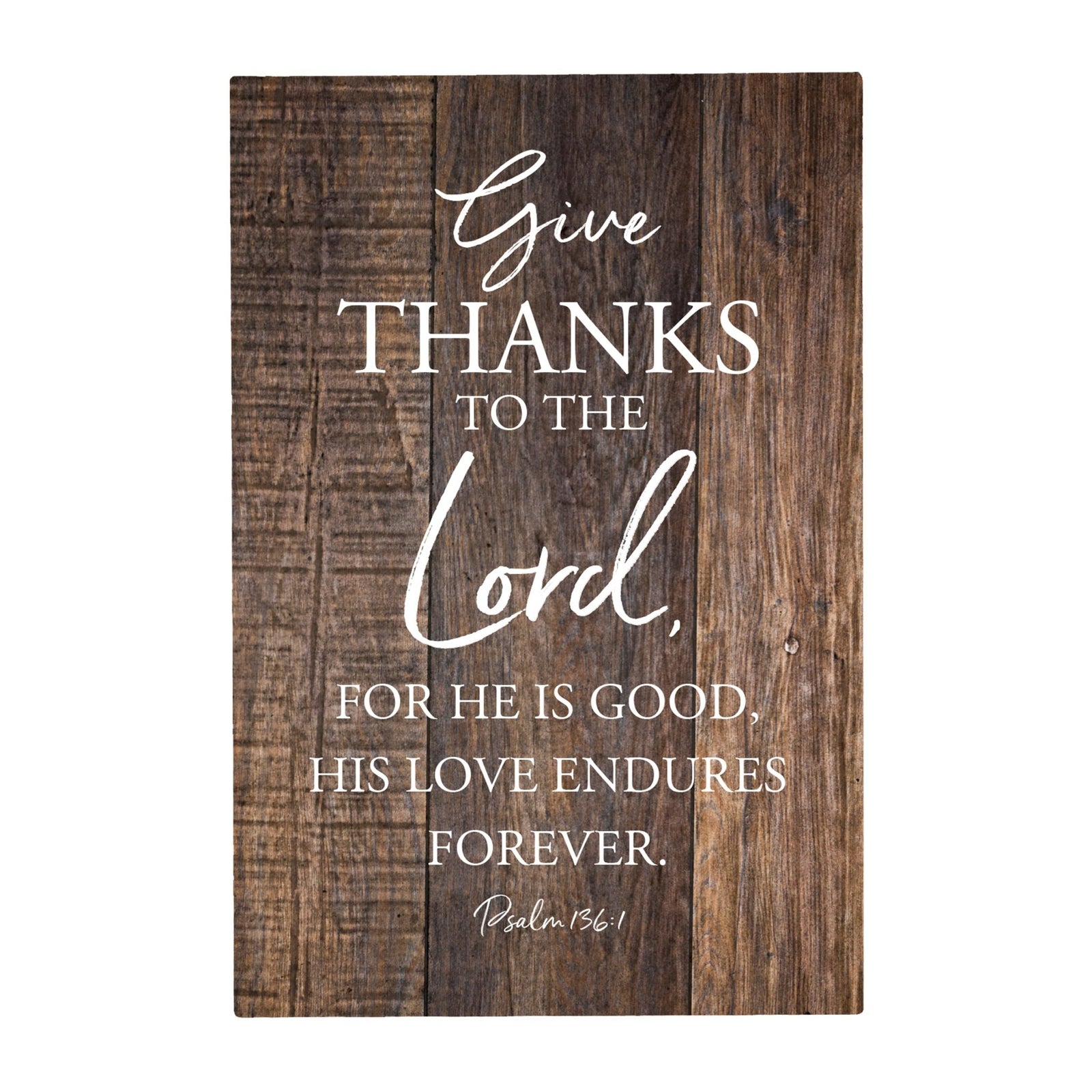 Wood Wall Sign with Inspirational Bible Verse Give Thanks To The Lord Table Top Home Office Desk Decoration 5.5x8in - LifeSong Milestones