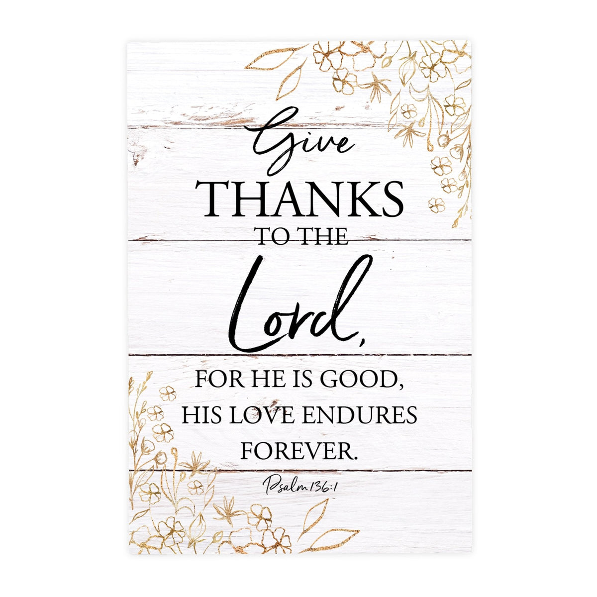 Wood Wall Sign with Inspirational Bible Verse Give Thanks To The Lord Table Top Home Office Desk Decoration 5.5x8in - LifeSong Milestones