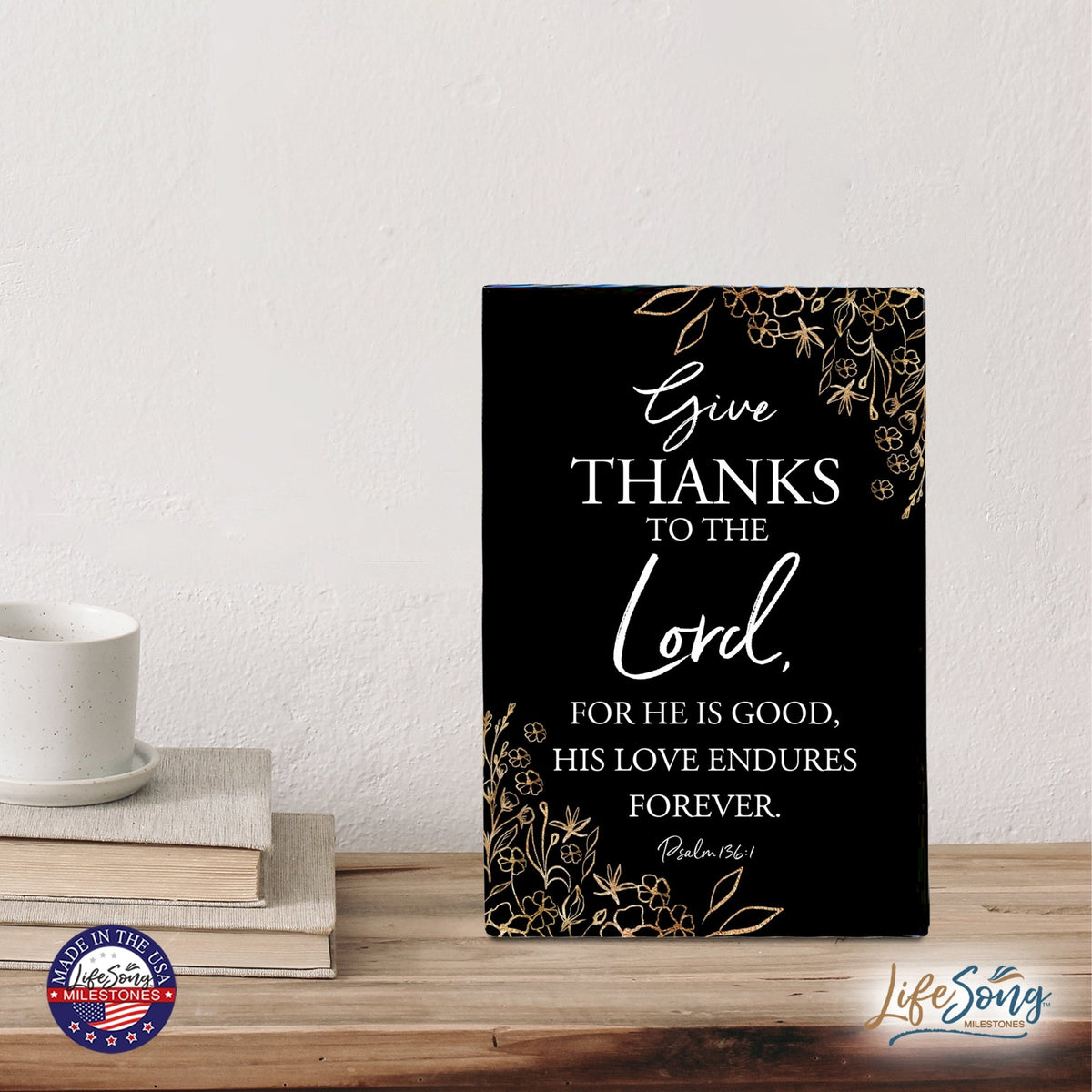 Wood Wall Sign with Inspirational Bible Verse Give Thanks To The Lord Table Top Home Office Desk Decoration 5.5x8in - LifeSong Milestones
