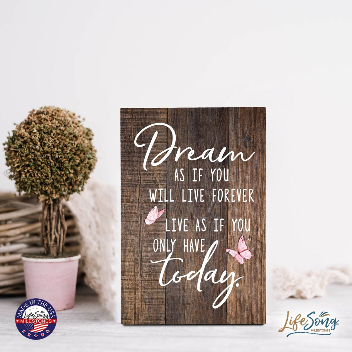 Wood Wall Sign with Inspirational Quote Dream As If You Table Top Home Office Desk Decoration 5.5x8in - LifeSong Milestones