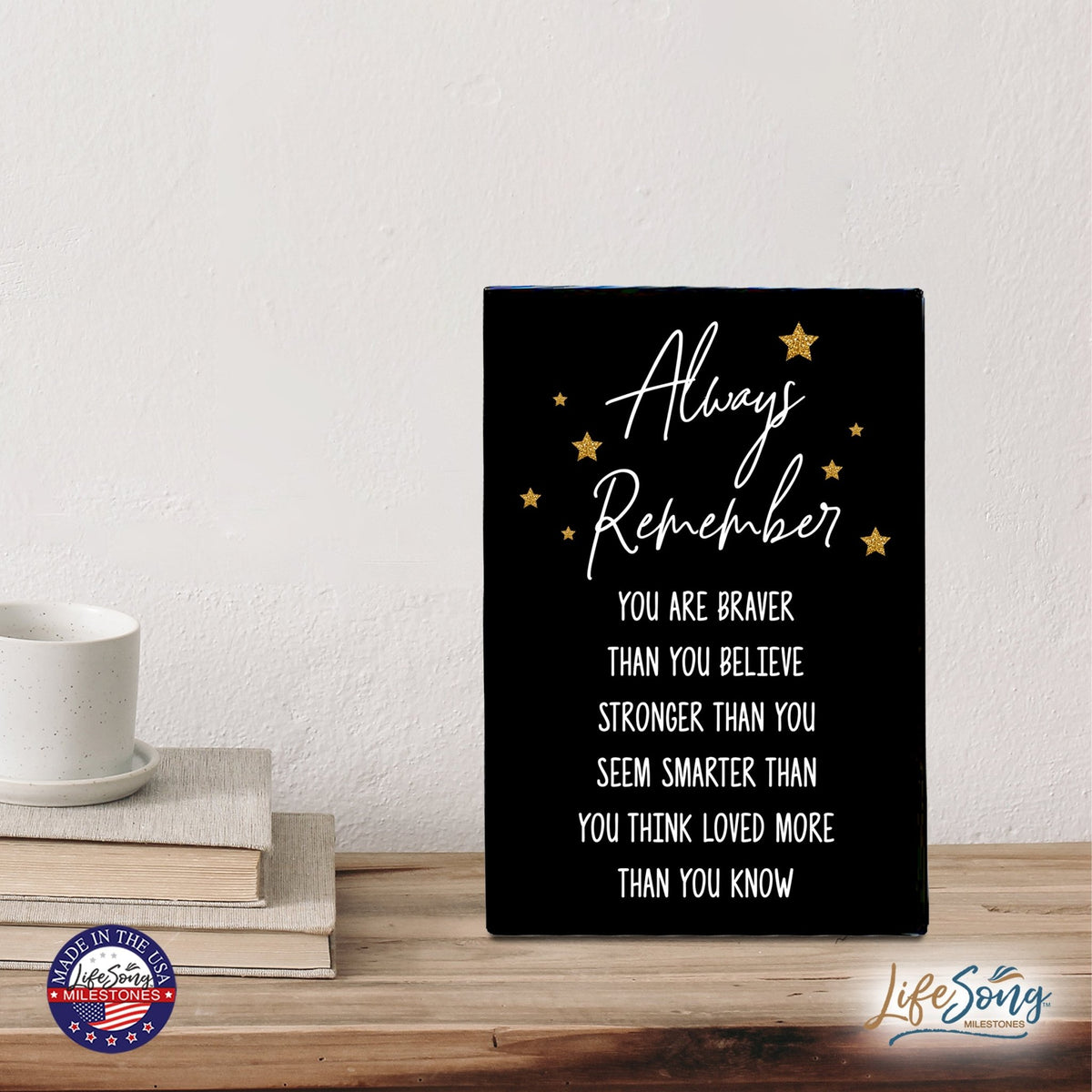 Wood Wall Sign with Inspirational Quotes Always Remember You Are Table Top Home Office Desk Decoration 5.5x8in - LifeSong Milestones