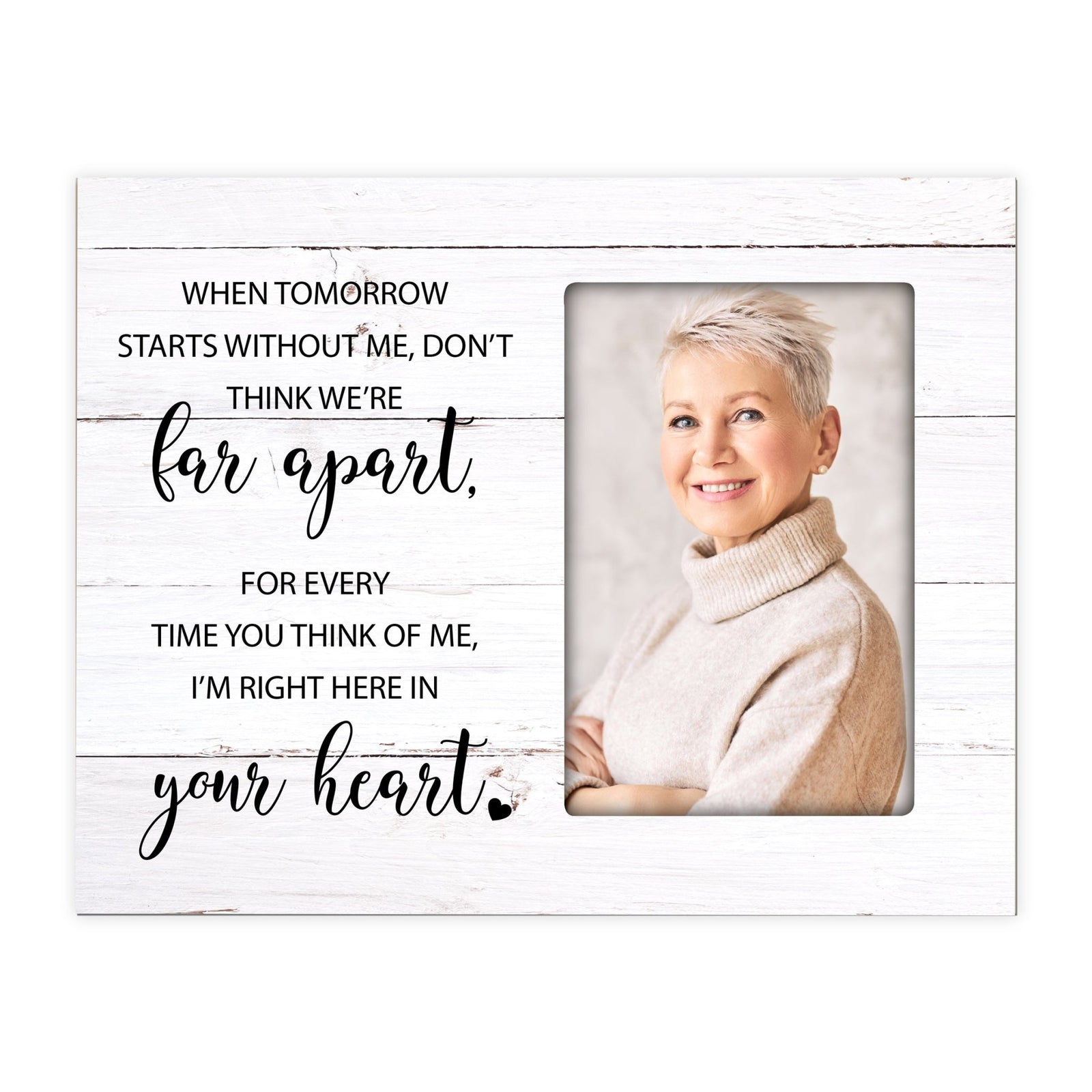 Wooden 8x10 Memorial Picture Frame Holds 4x6 Photo - When Tomorrow Starts - LifeSong Milestones