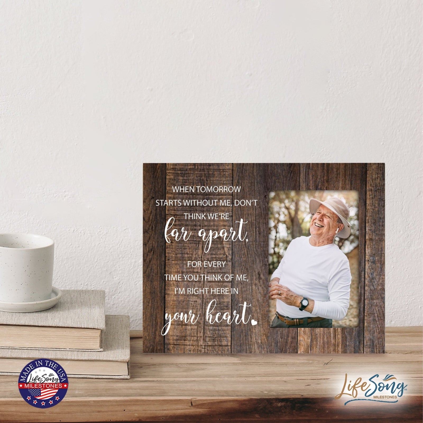 Wooden 8x10 Memorial Picture Frame Holds 4x6 Photo - When Tomorrow Starts - LifeSong Milestones